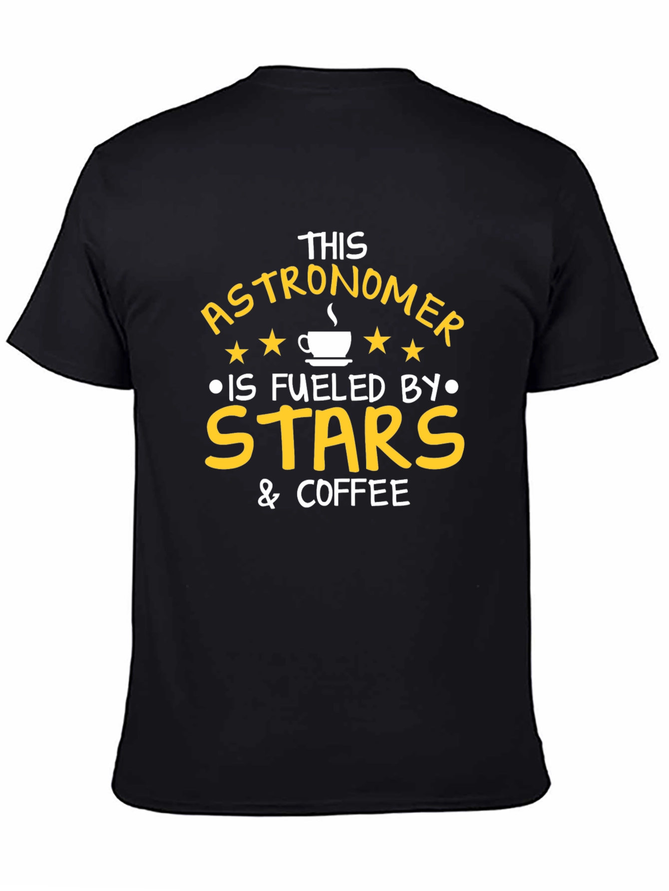 Astronomer Fuelled by Stars & Coffee T-Shirt