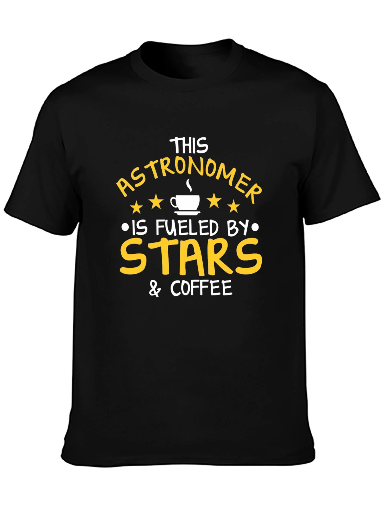 Astronomer Fuelled by Stars & Coffee T-Shirt