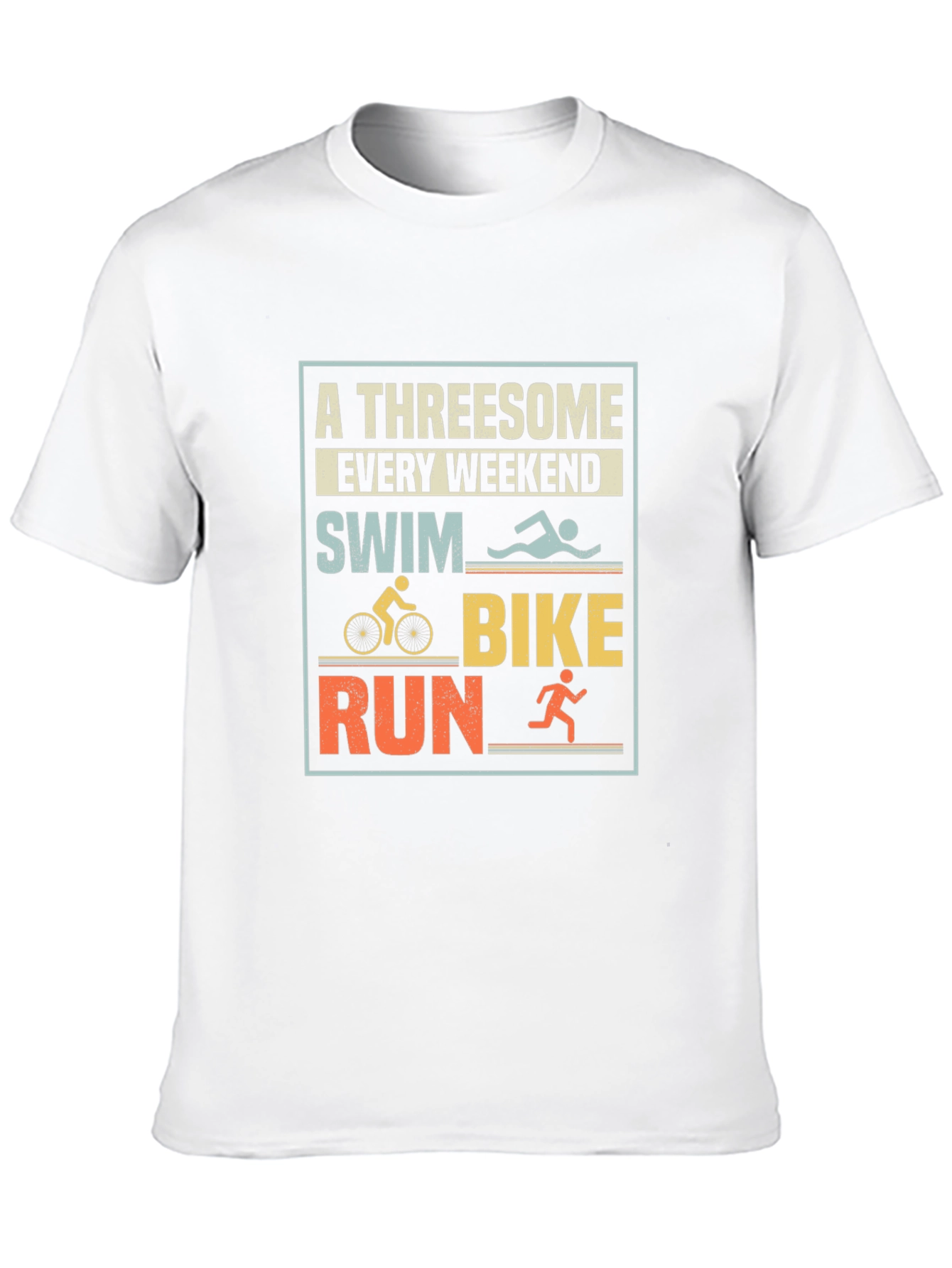 Triathlon T-Shirt: A Threesome Every Weekend