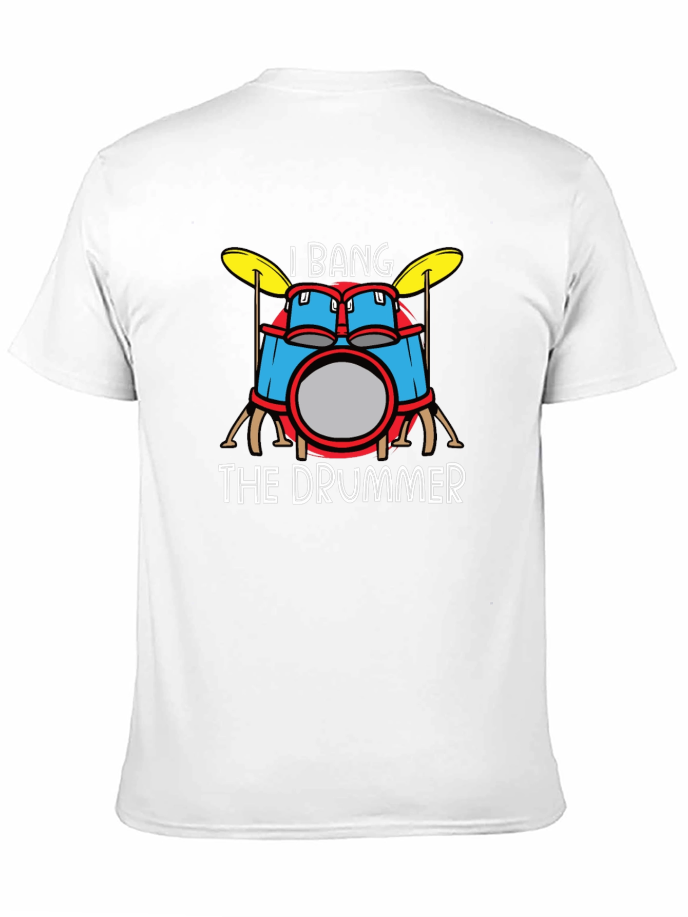 I Bang The Drummer Graphic T-Shirt