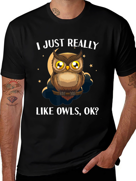 I Just Really Like Owls T-Shirt - Funny Owl Lover Tee