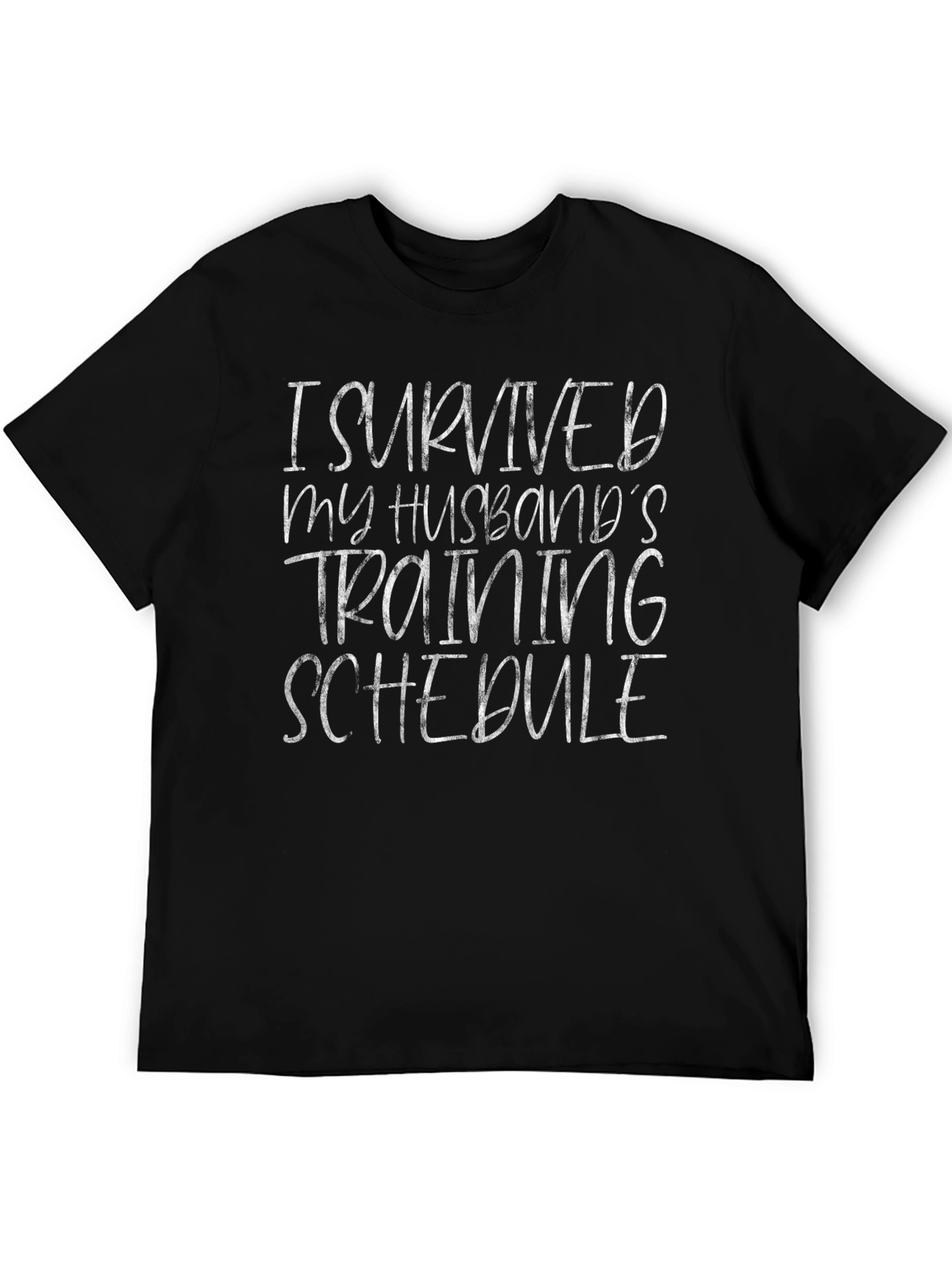 Humorous I Survived Husband Training Schedule T-Shirt