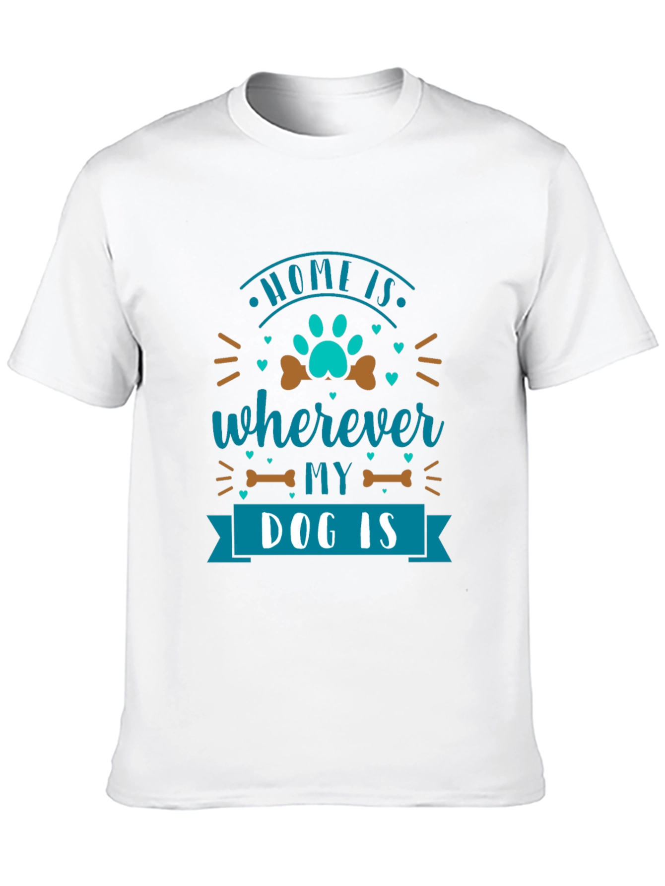 Home Is Wherever My Dog Is T-Shirt