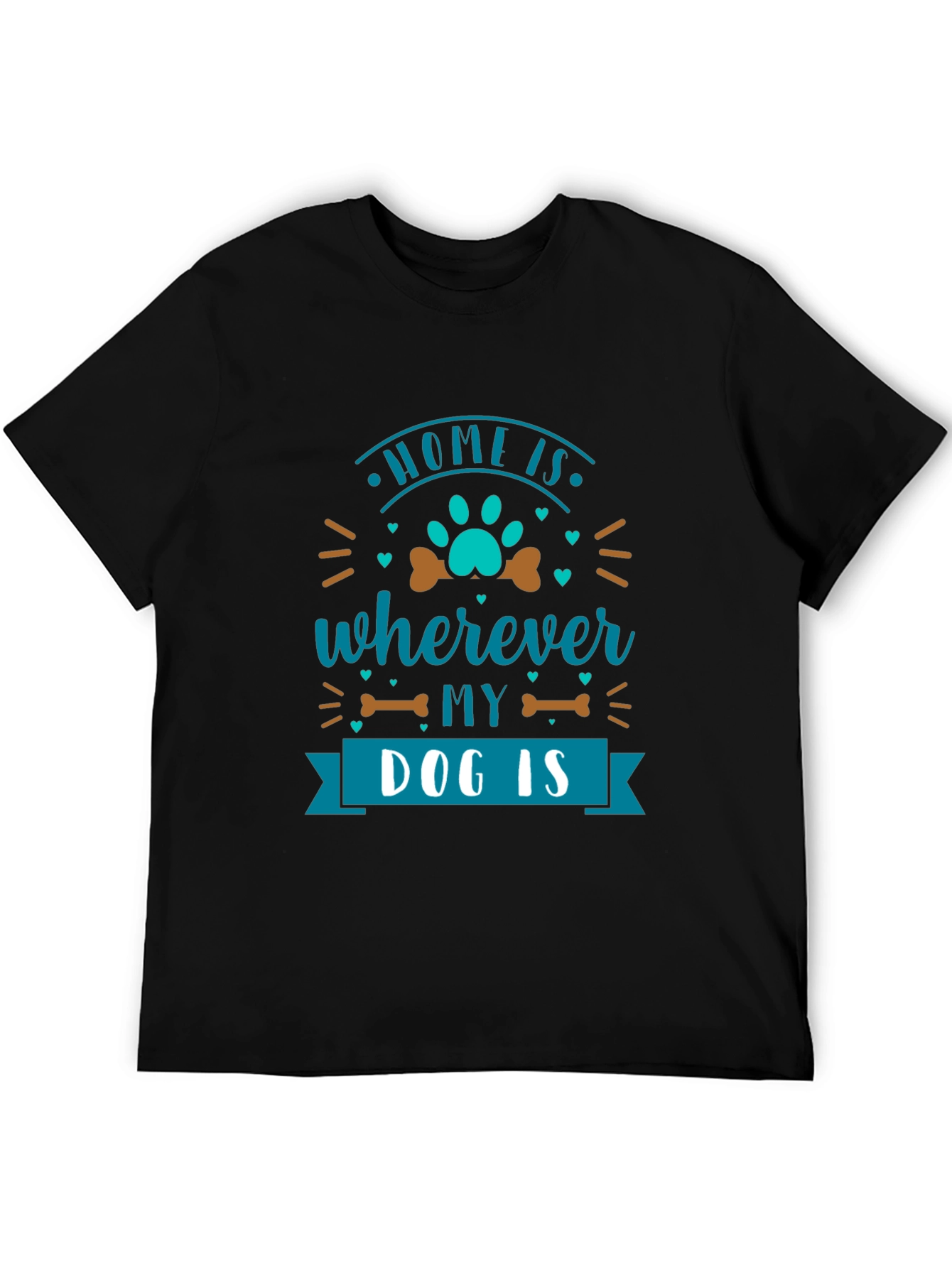Home Is Wherever My Dog Is T-Shirt