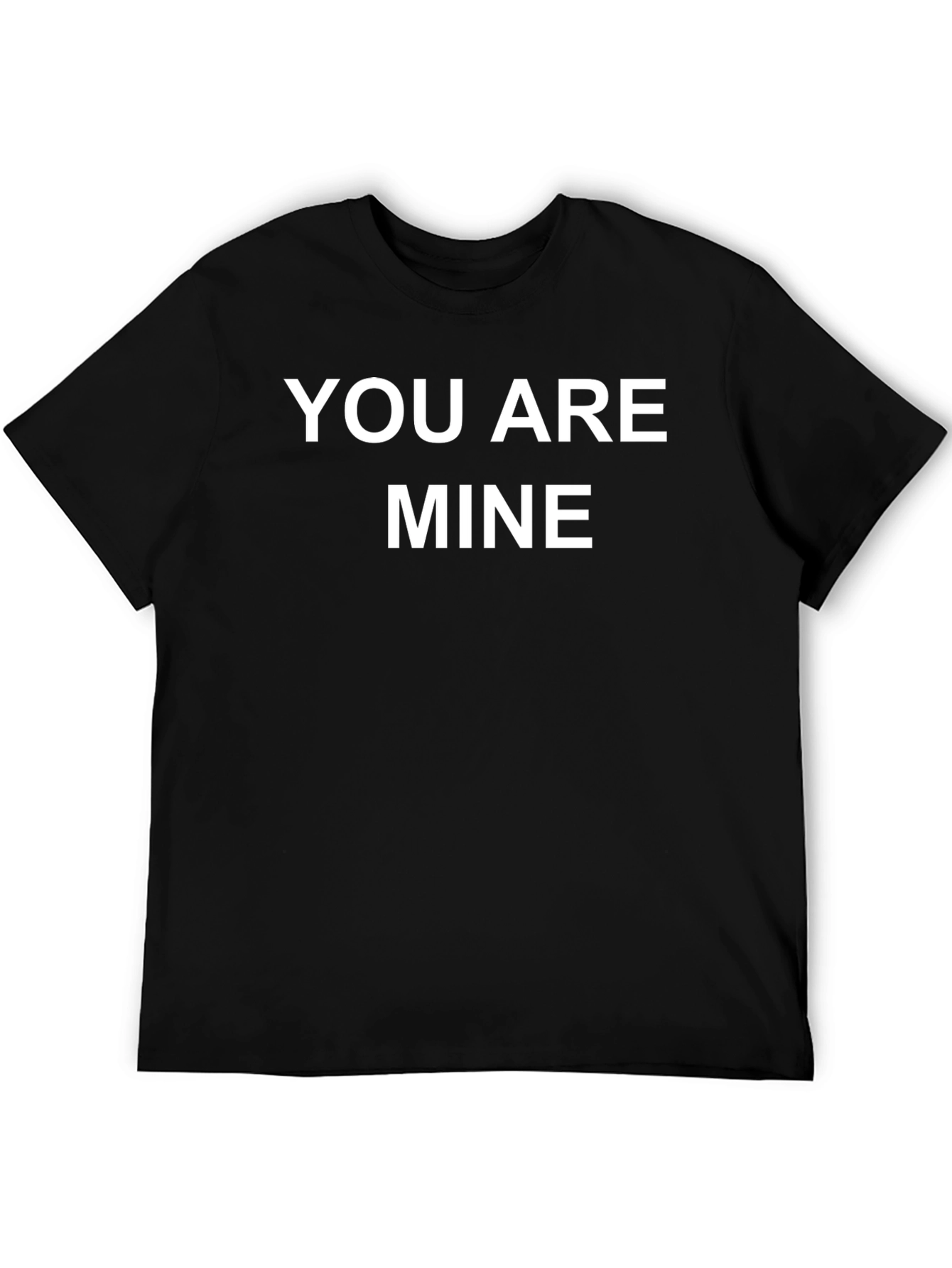 You Are Mine Graphic Tee - Black Cotton T-Shirt