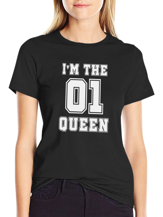 Im the 01 Queen Black T-Shirt