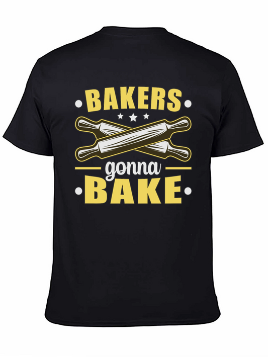 Bakers Gonna Bake T-Shirt