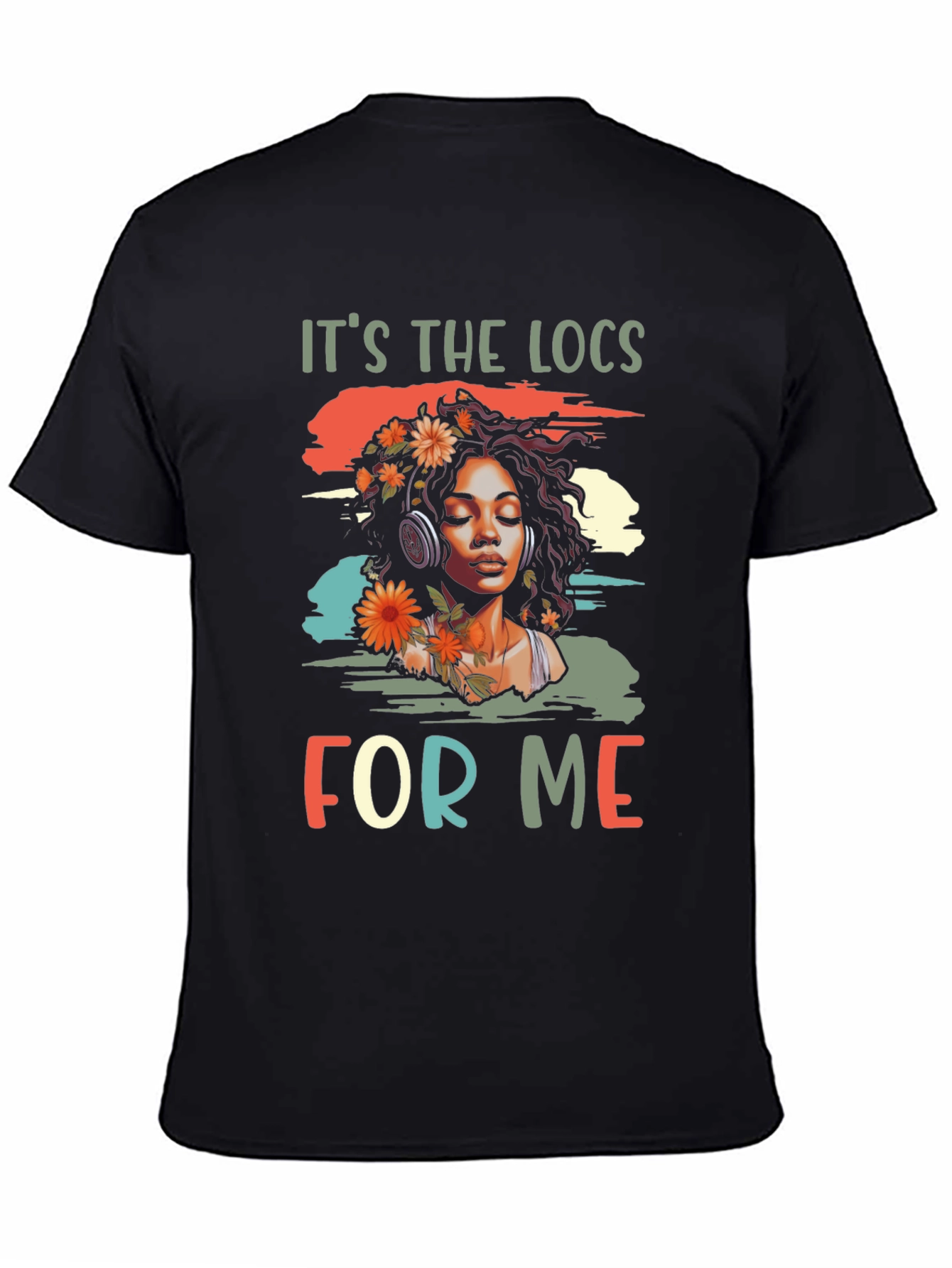 Its the Locs For Me Graphic T-Shirt