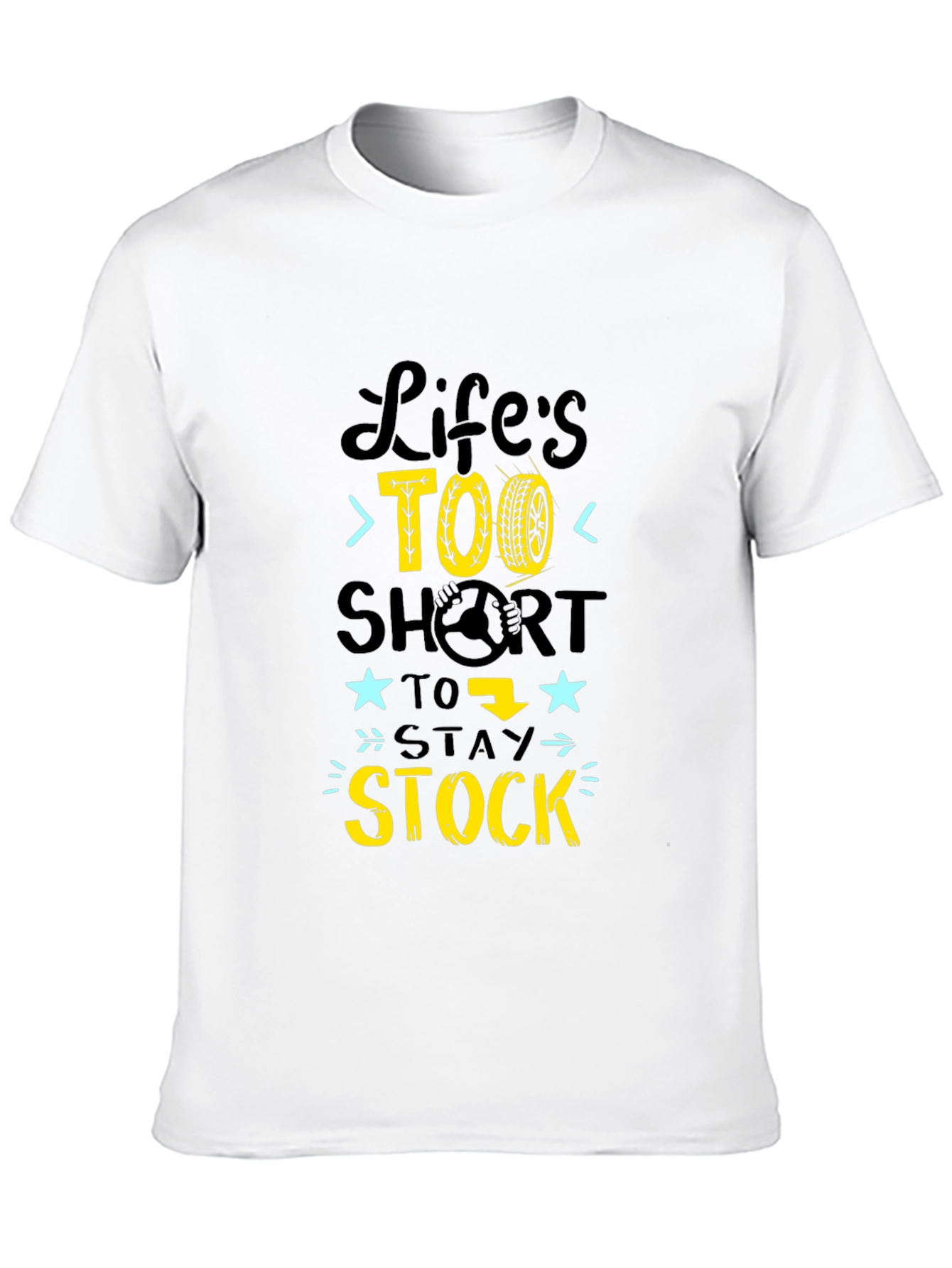 Lifes Too Short to Stay Stock T-Shirt