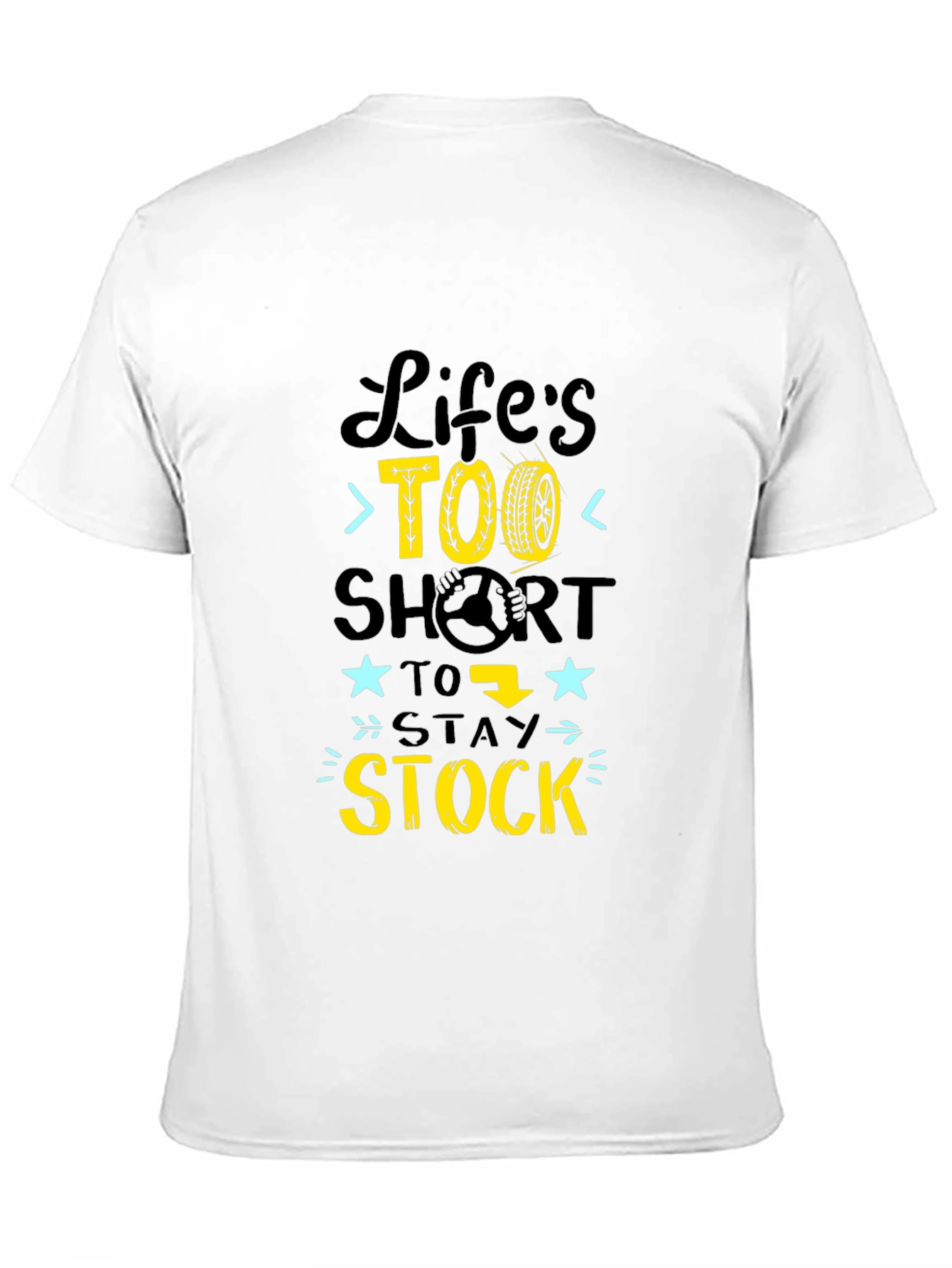 Lifes Too Short to Stay Stock T-Shirt