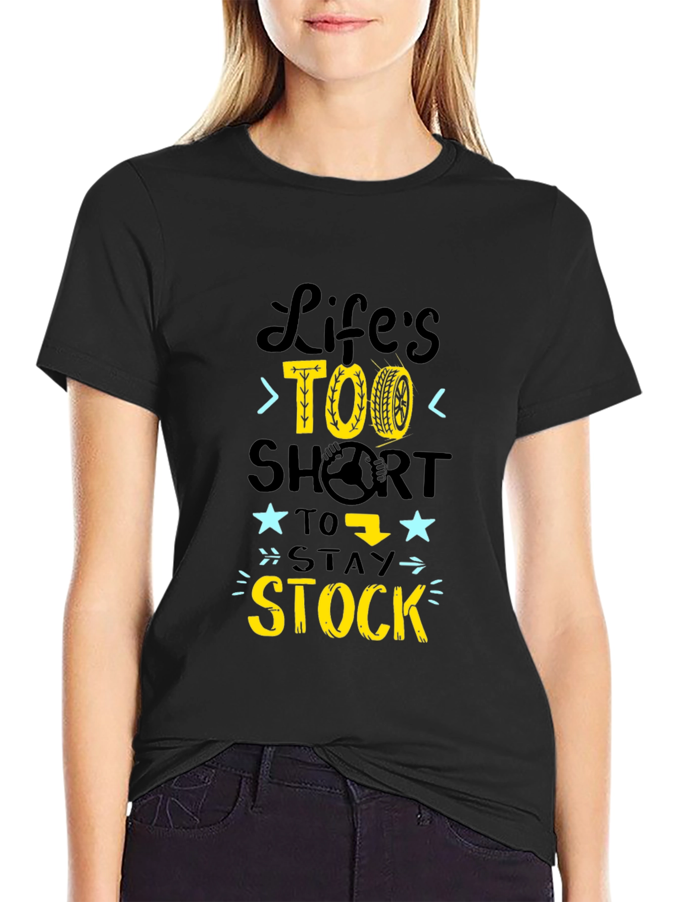 Lifes Too Short to Stay Stock T-Shirt