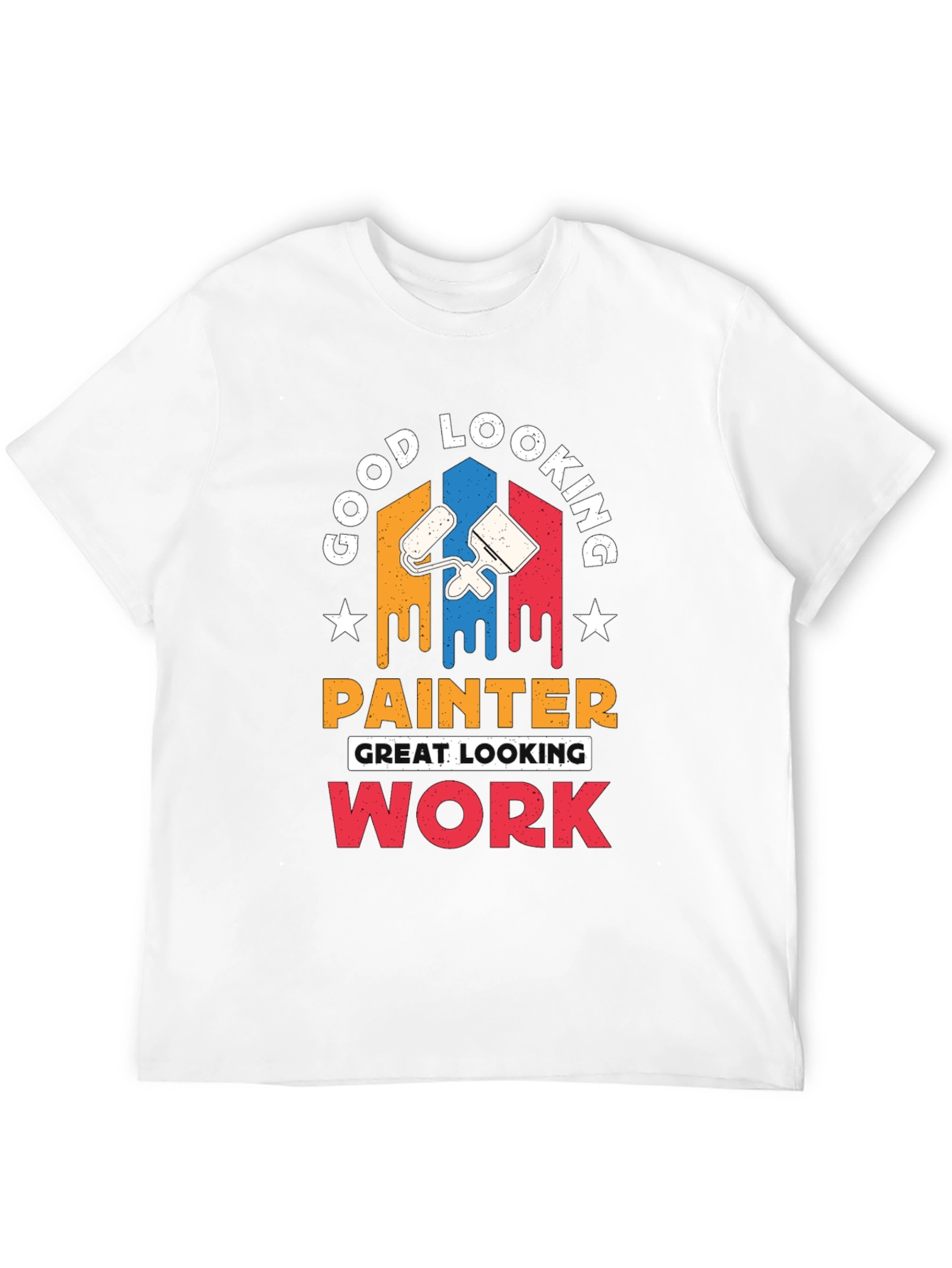 Good Looking Painter T-Shirt