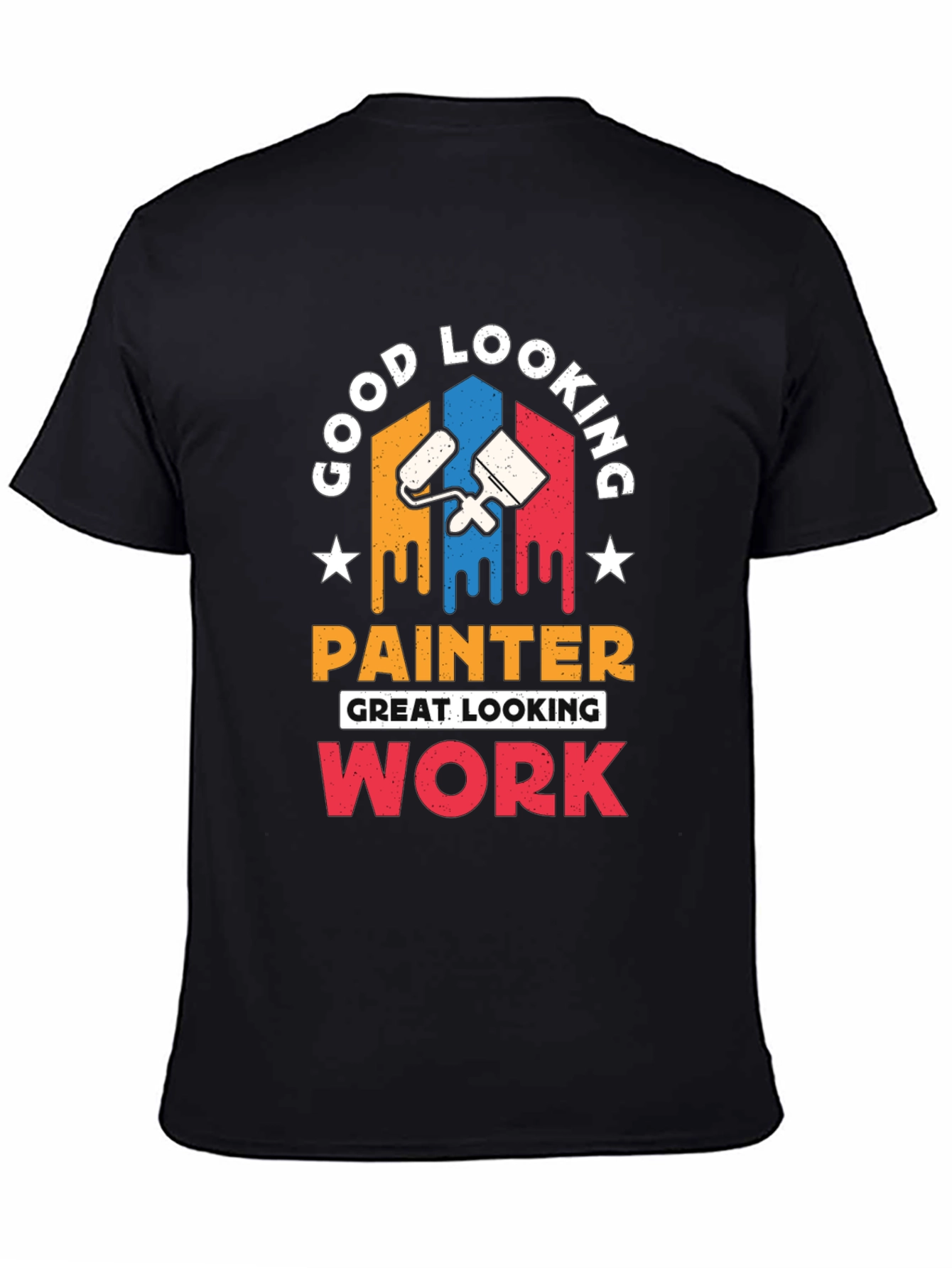 Good Looking Painter T-Shirt