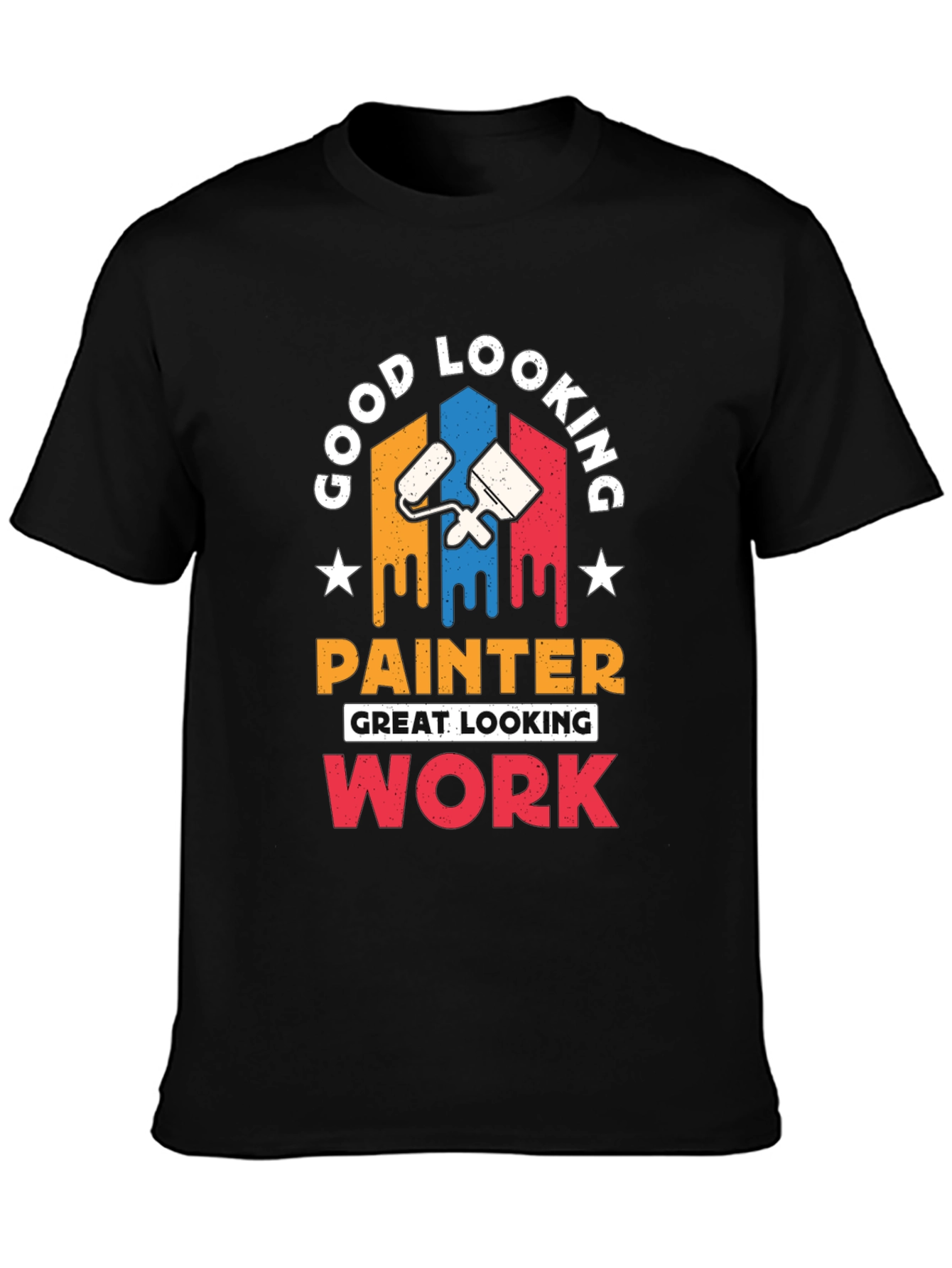 Good Looking Painter T-Shirt