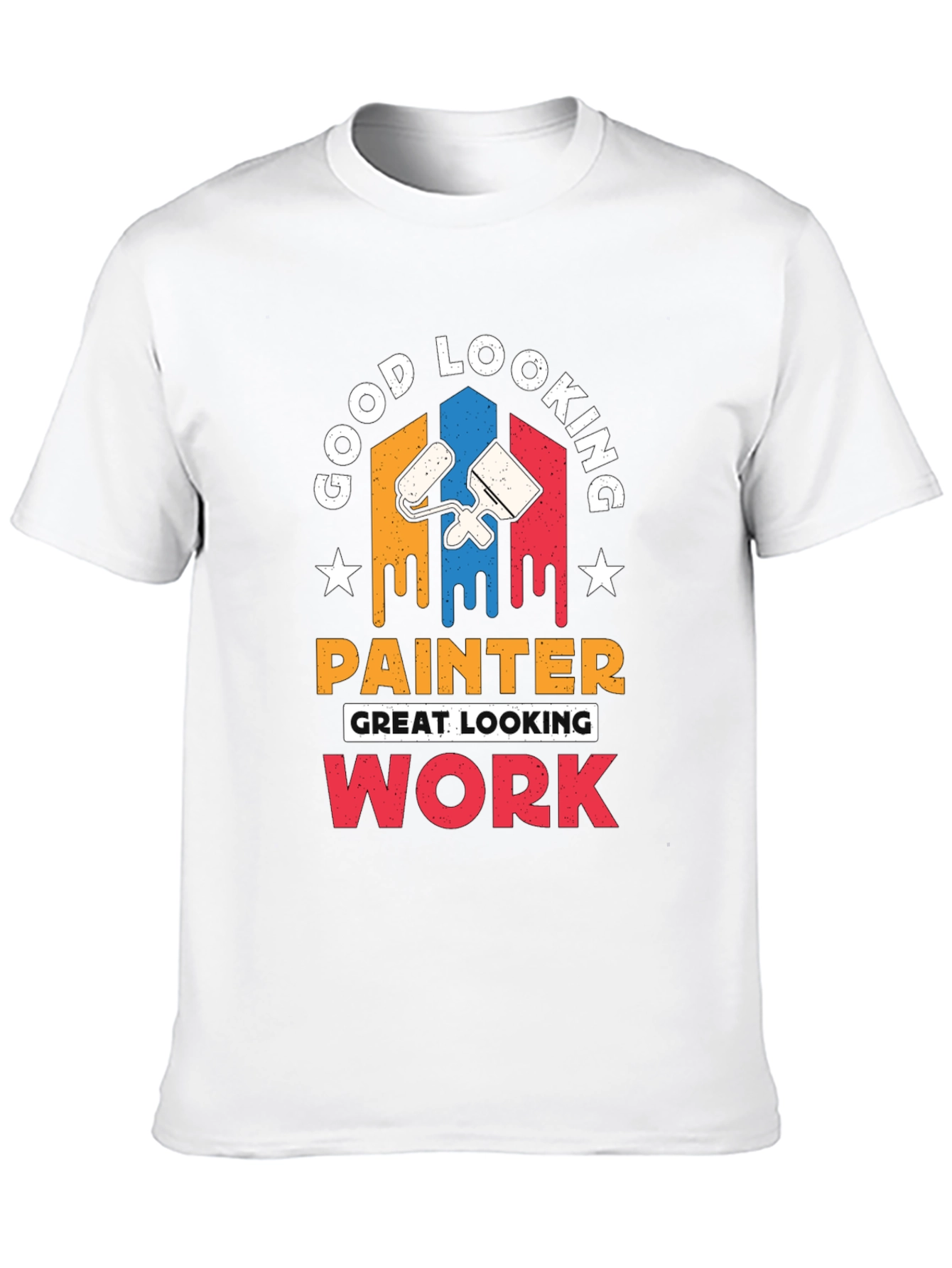 Good Looking Painter T-Shirt