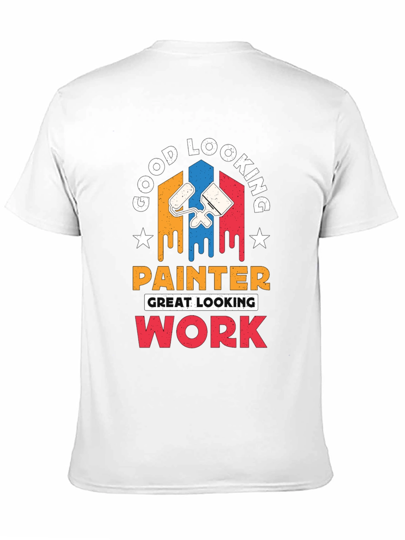 Good Looking Painter T-Shirt