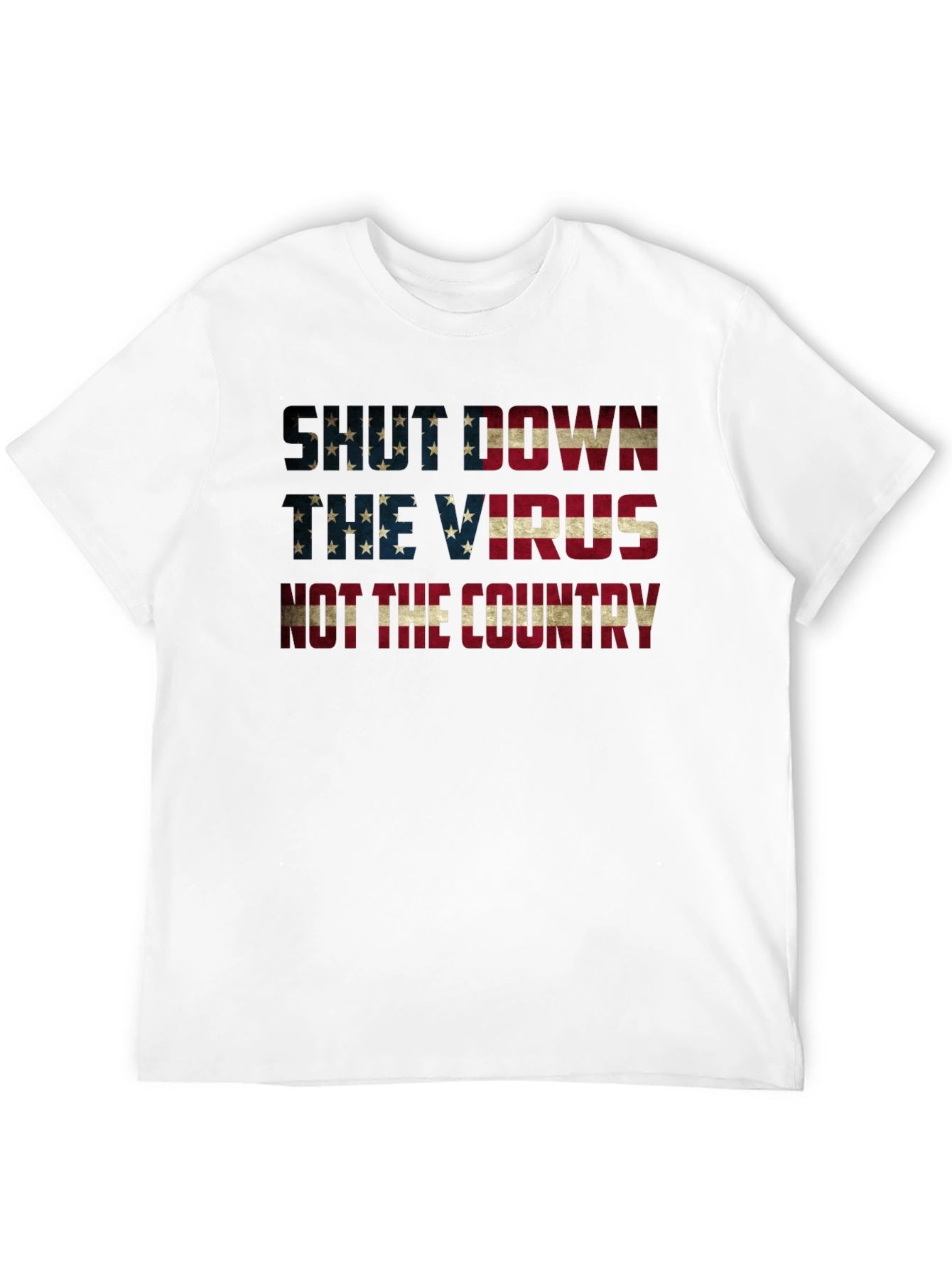Shut Down Virus Not Country Patriotic T-Shirt