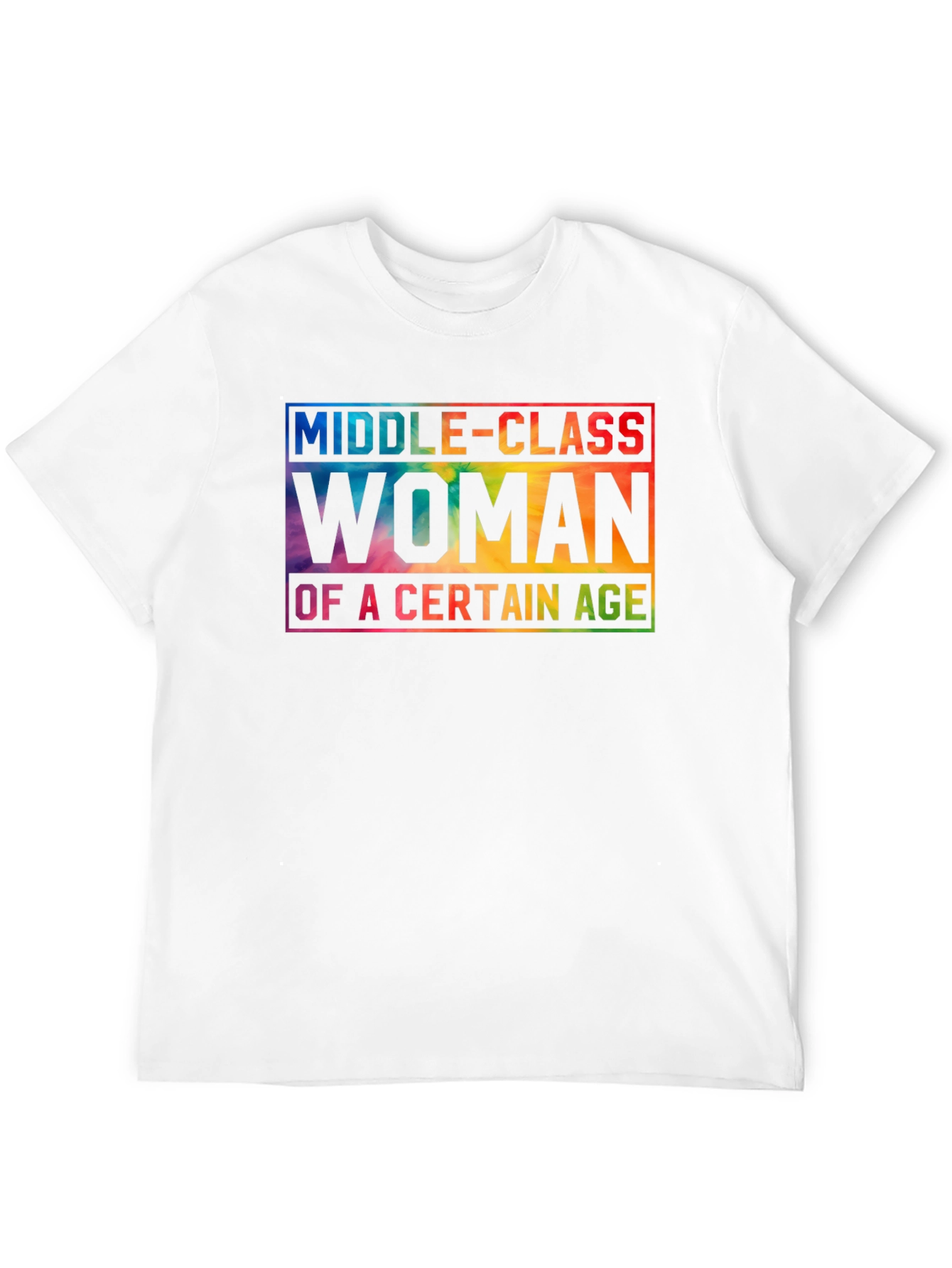 Middle-Class Woman Of A Certain Age T-Shirt