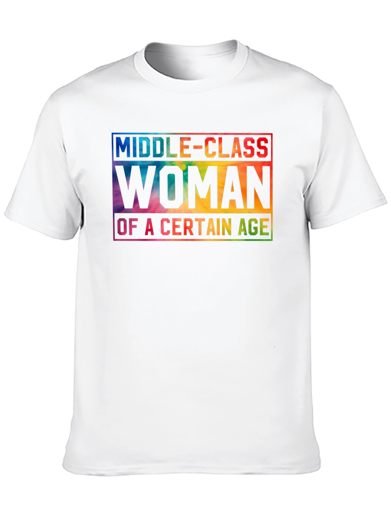 Middle-Class Woman Of A Certain Age T-Shirt