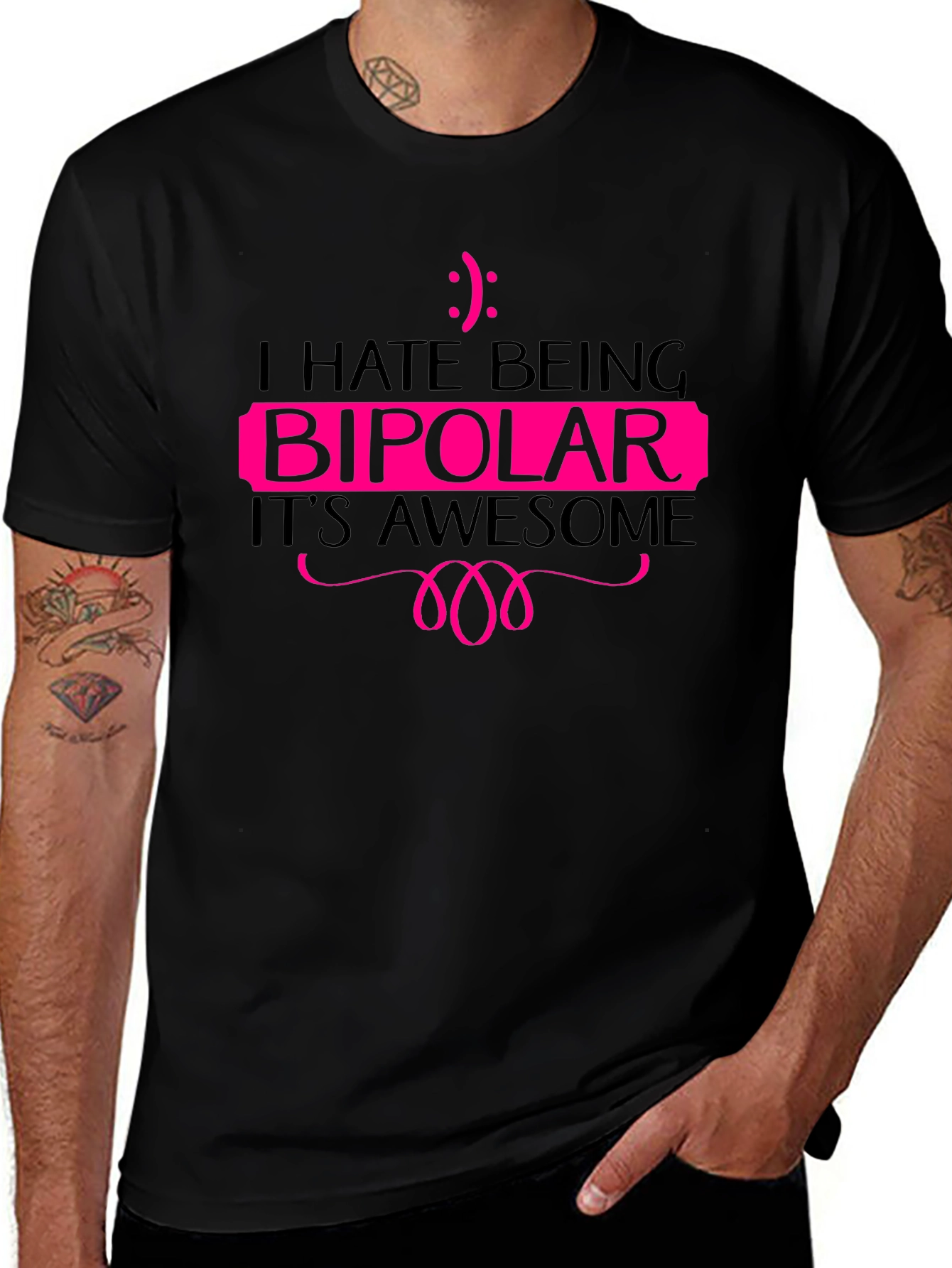 I Hate Being Bipolar Black T-Shirt
