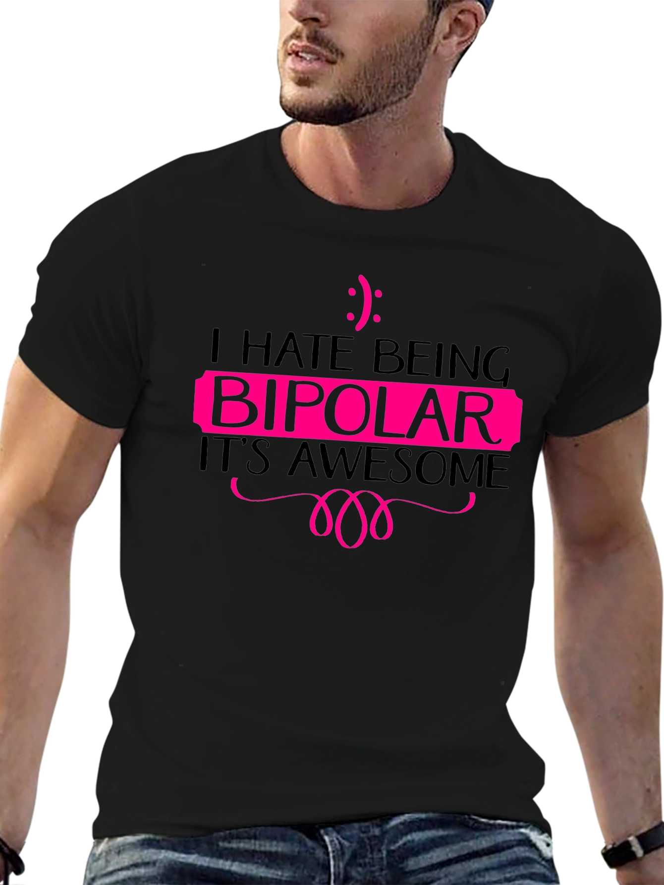 I Hate Being Bipolar Black T-Shirt