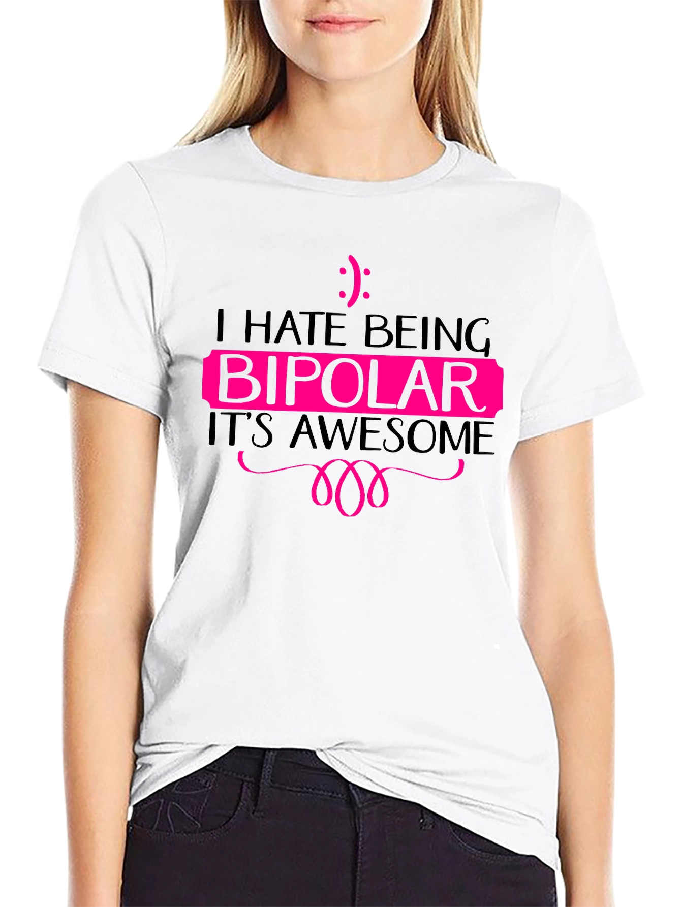 I Hate Being Bipolar Black T-Shirt