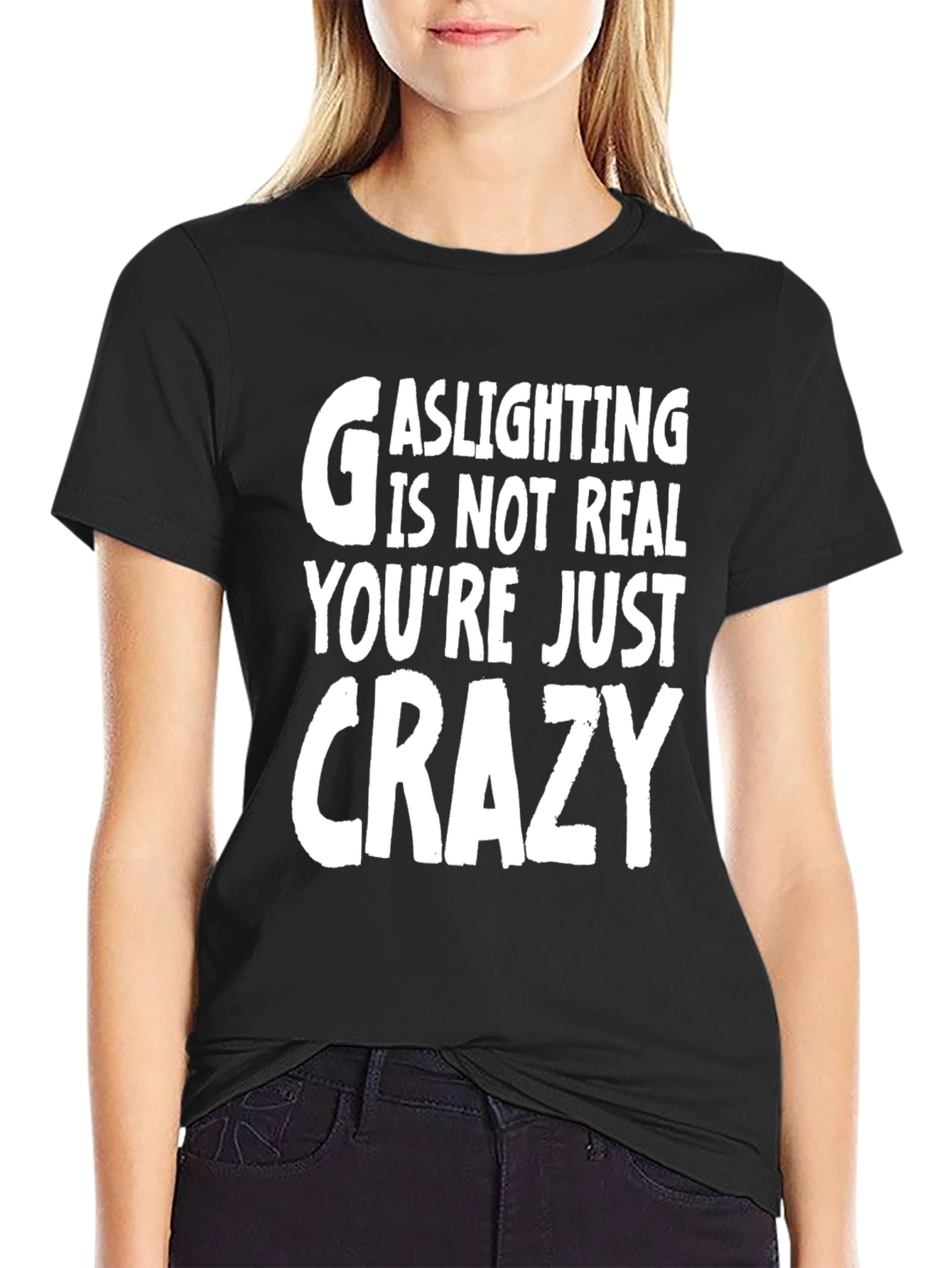 Gaslighting is Not Real Graphic Tee