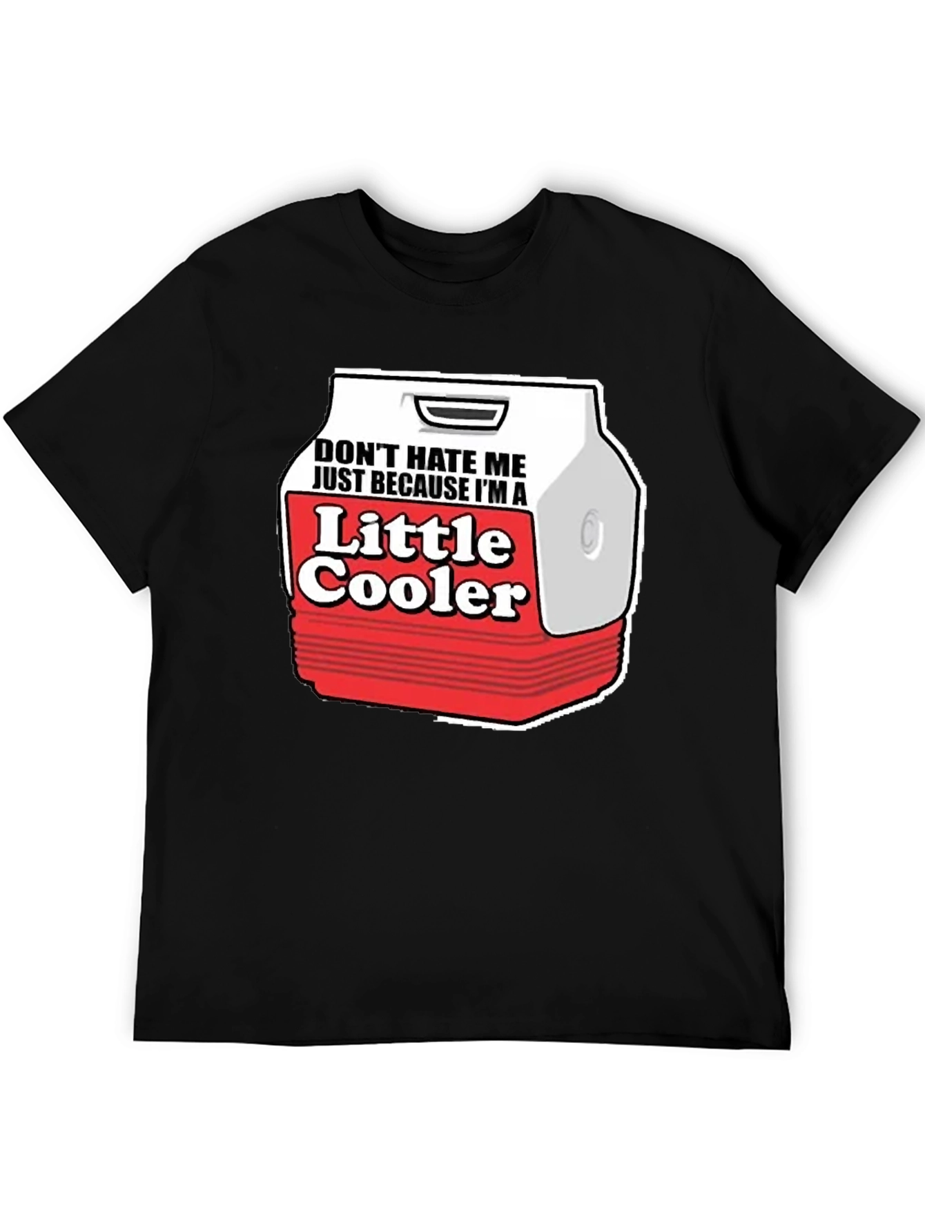 Little Cooler Graphic Tee - Funny Novelty Shirt