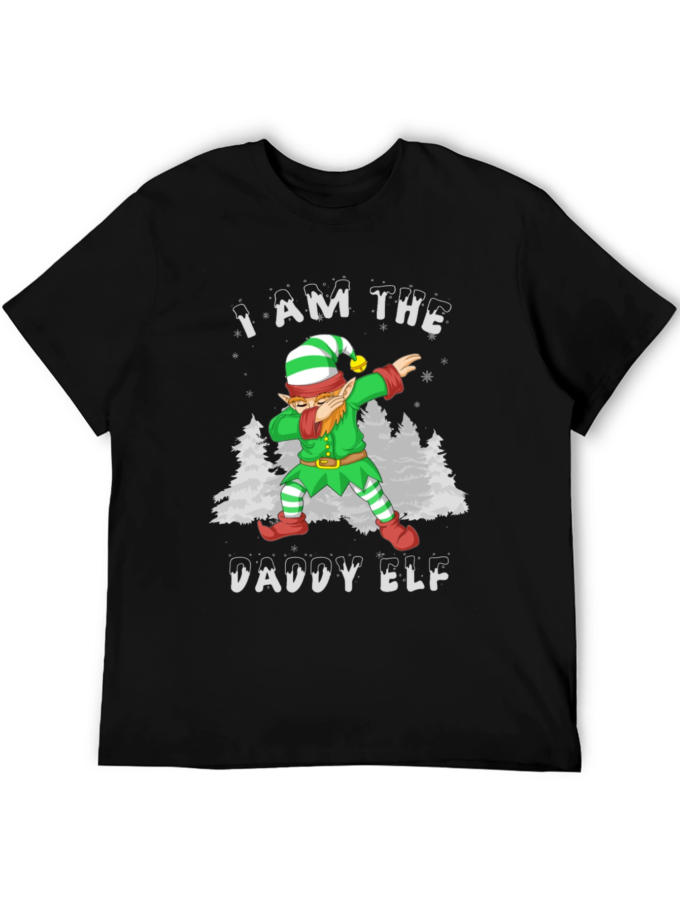 I AM THE DADDY ELF T-Shirt