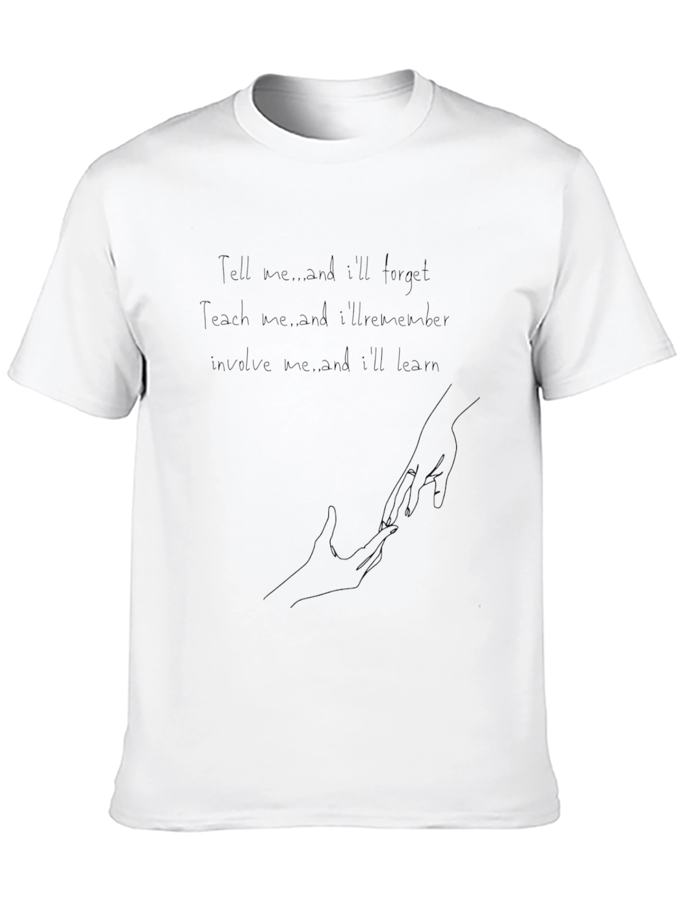 Inspirational Quote T-Shirt - Learning & Teaching