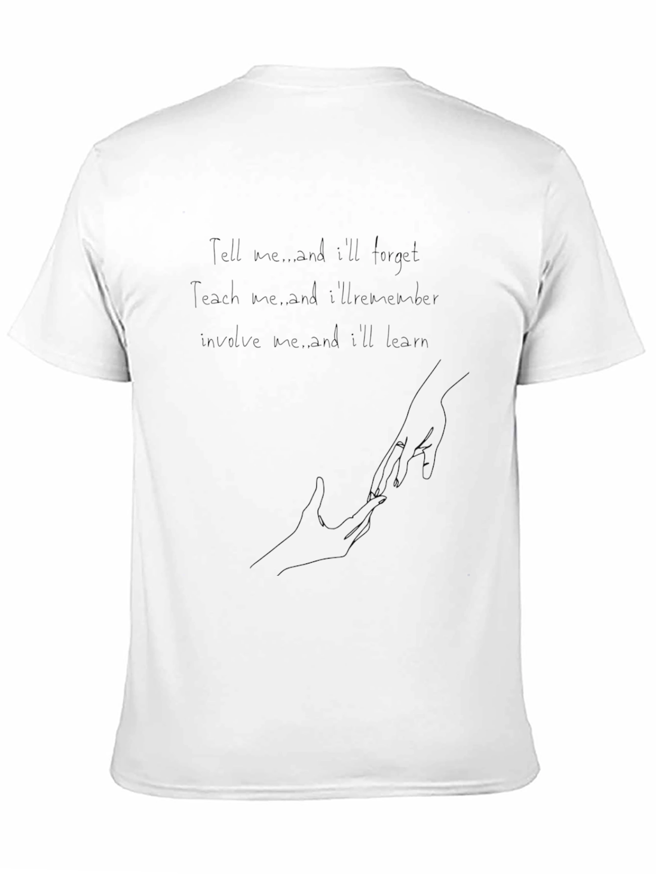 Inspirational Quote T-Shirt - Learning & Teaching