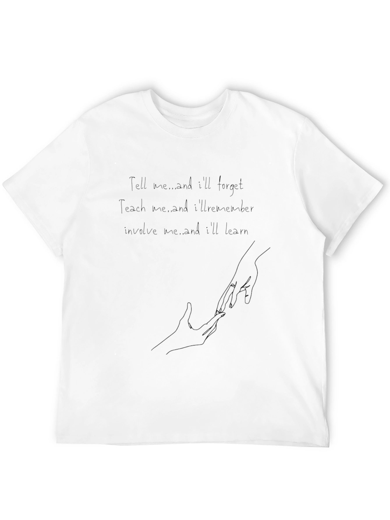 Inspirational Quote T-Shirt - Learning & Teaching