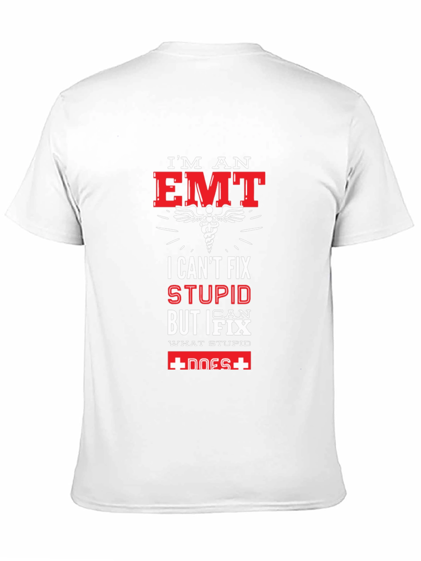 Im an EMT T-Shirt - Funny Graphic Tee