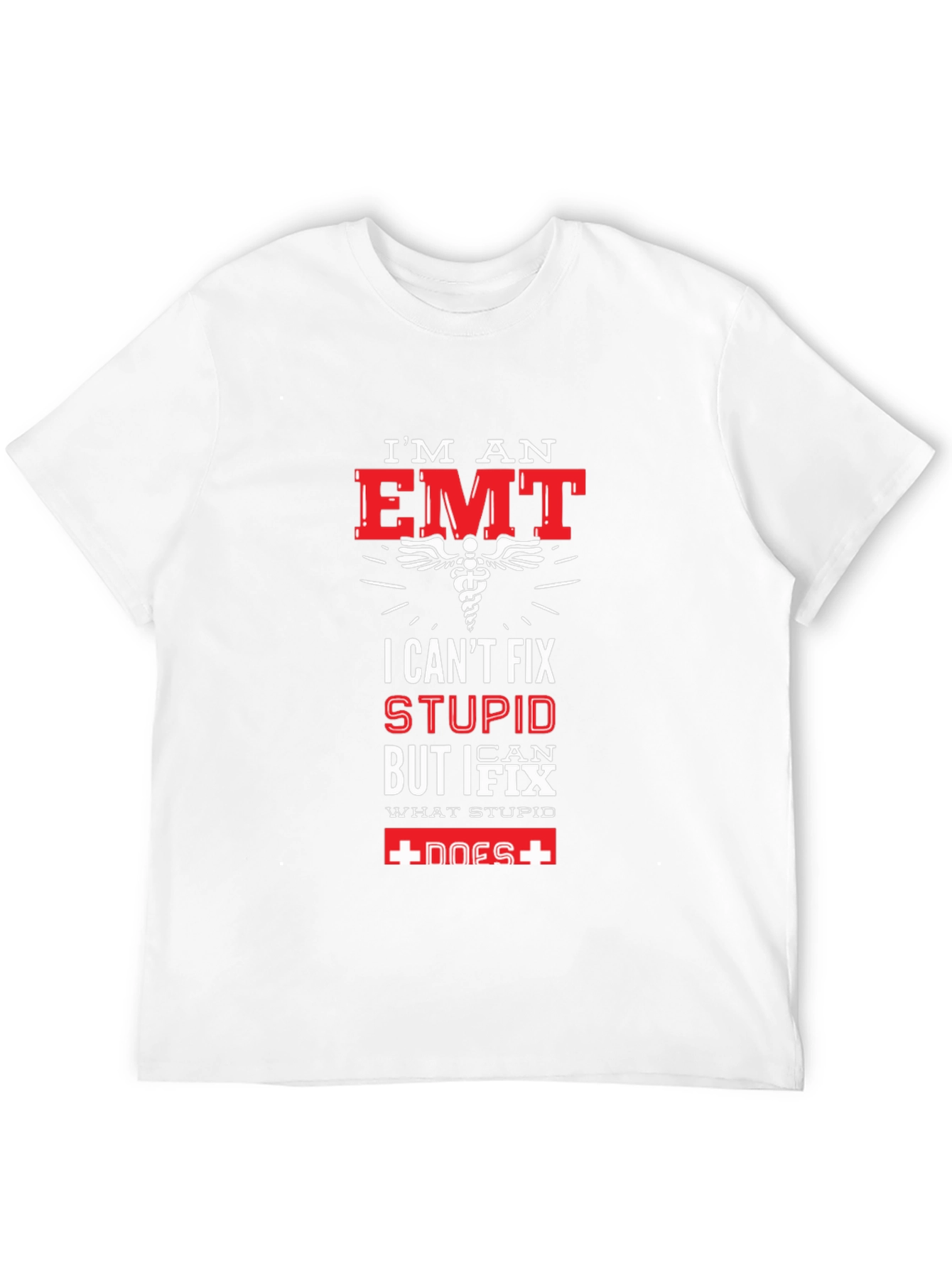 Im an EMT T-Shirt - Funny Graphic Tee