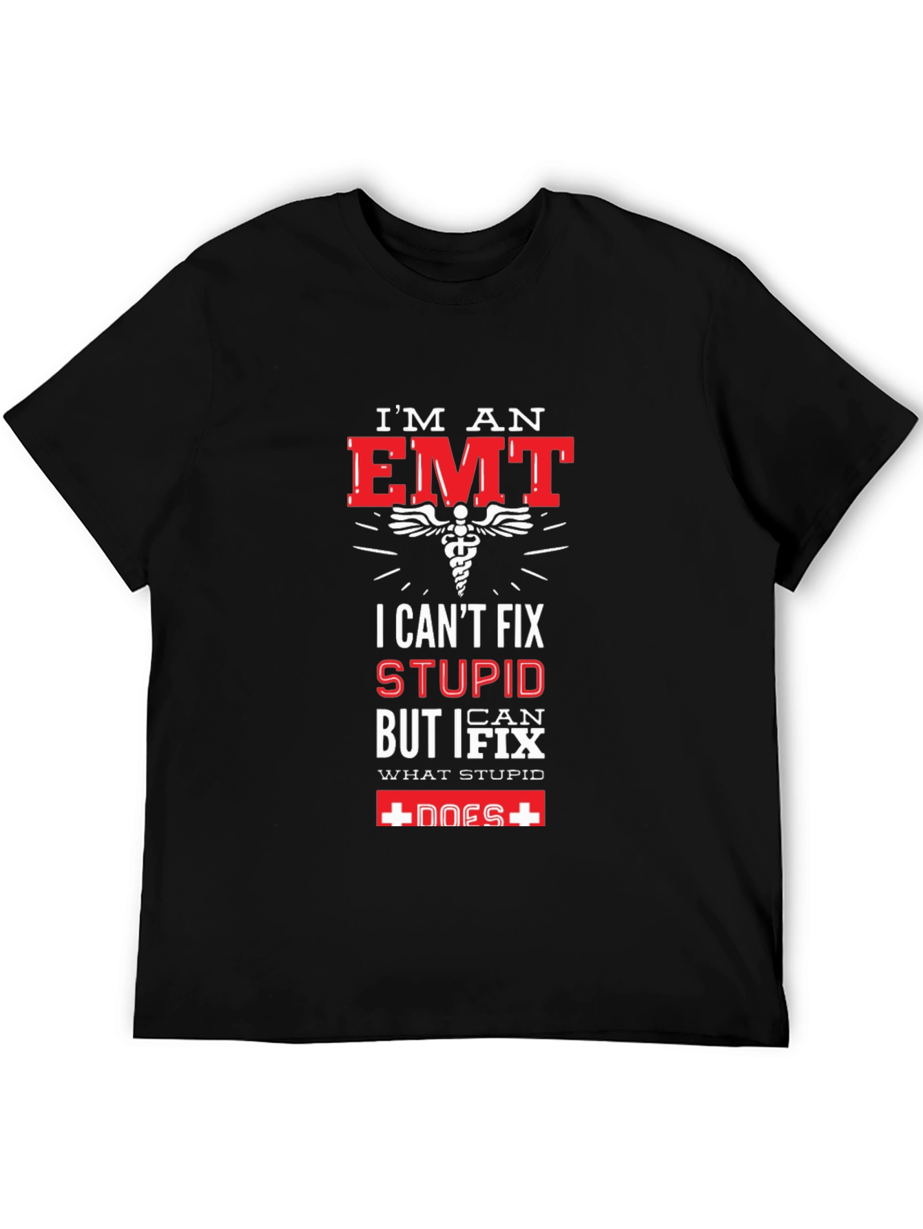 Im an EMT T-Shirt - Funny Graphic Tee