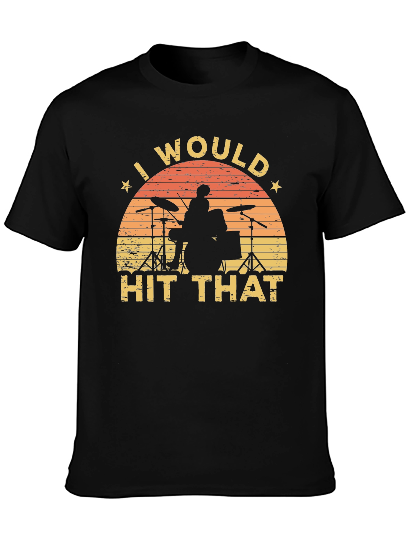 I Would Hit That Drummer T-Shirt