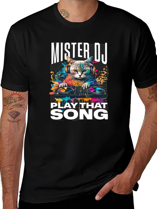 Mister DJ Play That Song T-Shirt