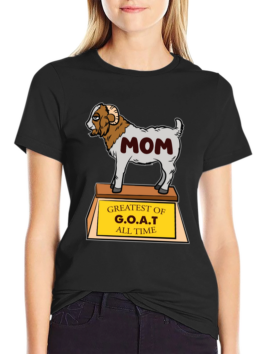 G.O.A.T. Mom T-Shirt - Greatest Of All Time