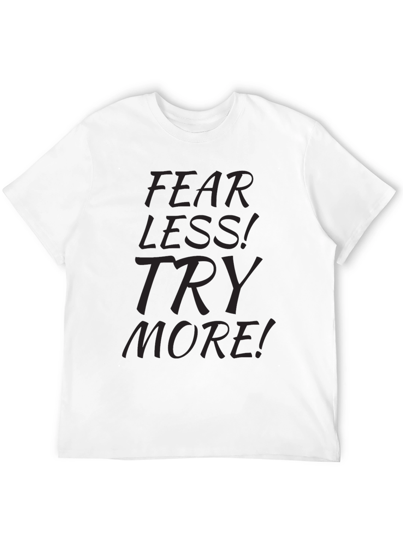 Fear Less Try More Black Graphic T-Shirt