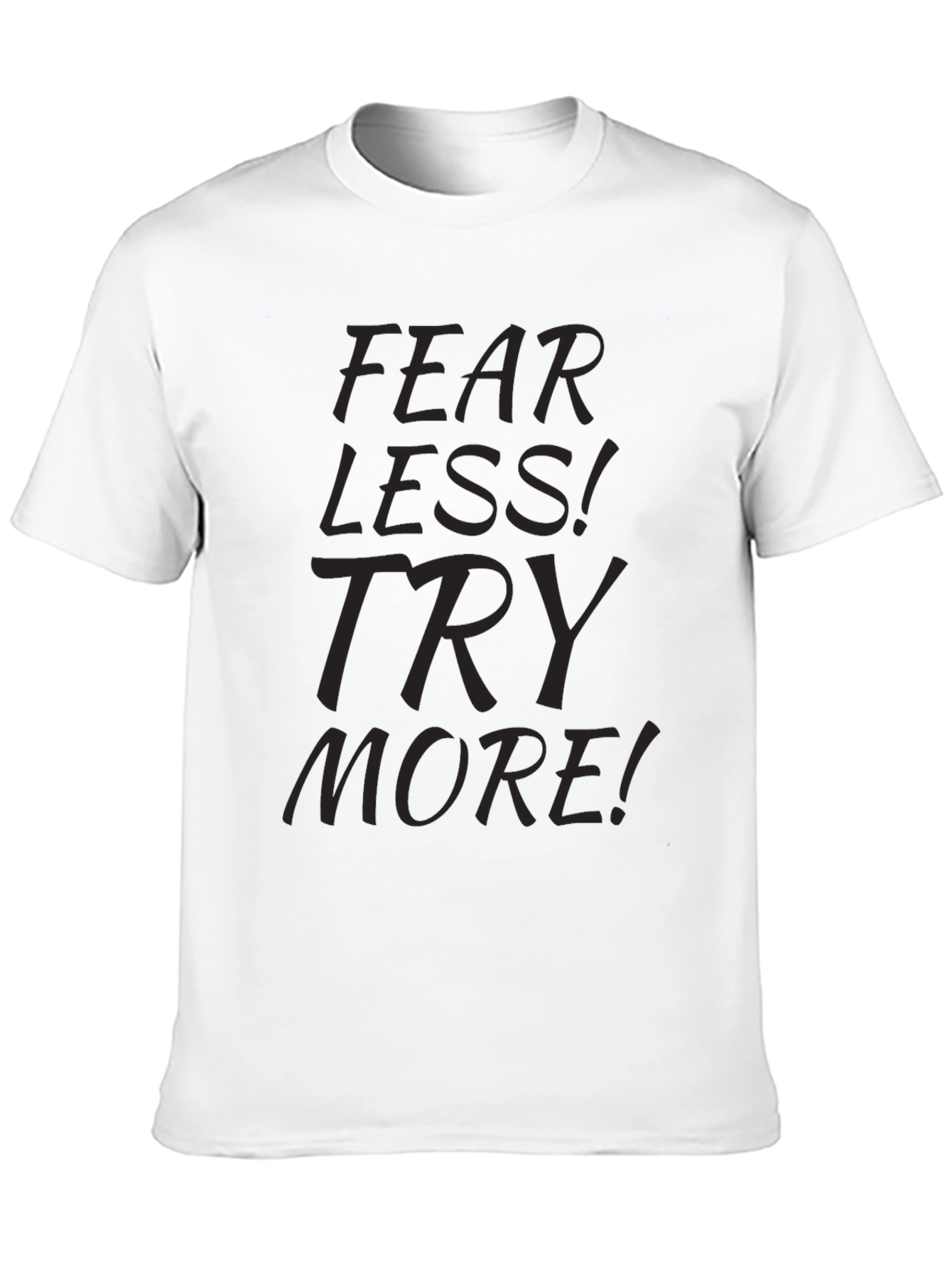Fear Less Try More Black Graphic T-Shirt