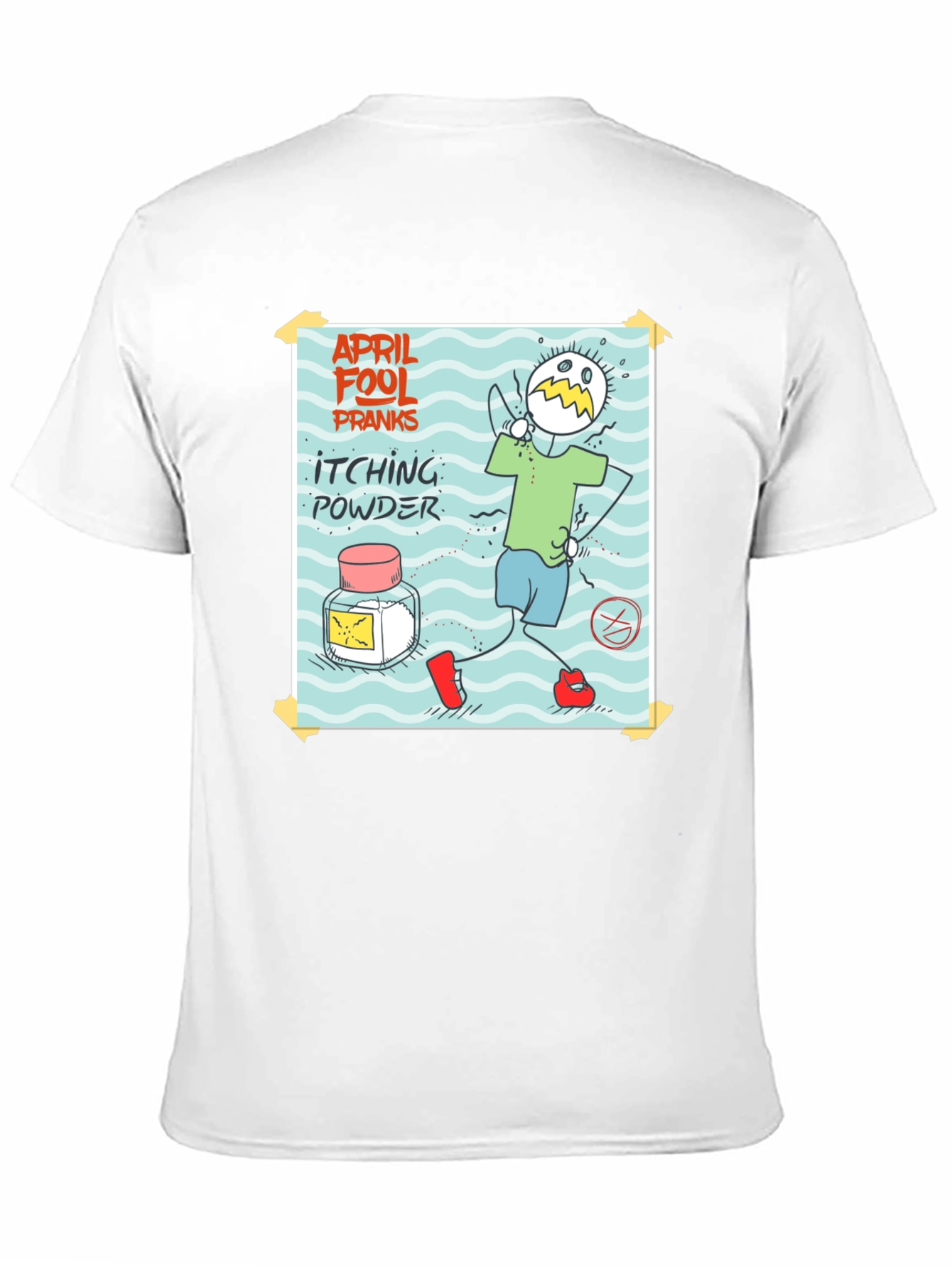 April Fools Day Itching Powder Prank T-Shirt