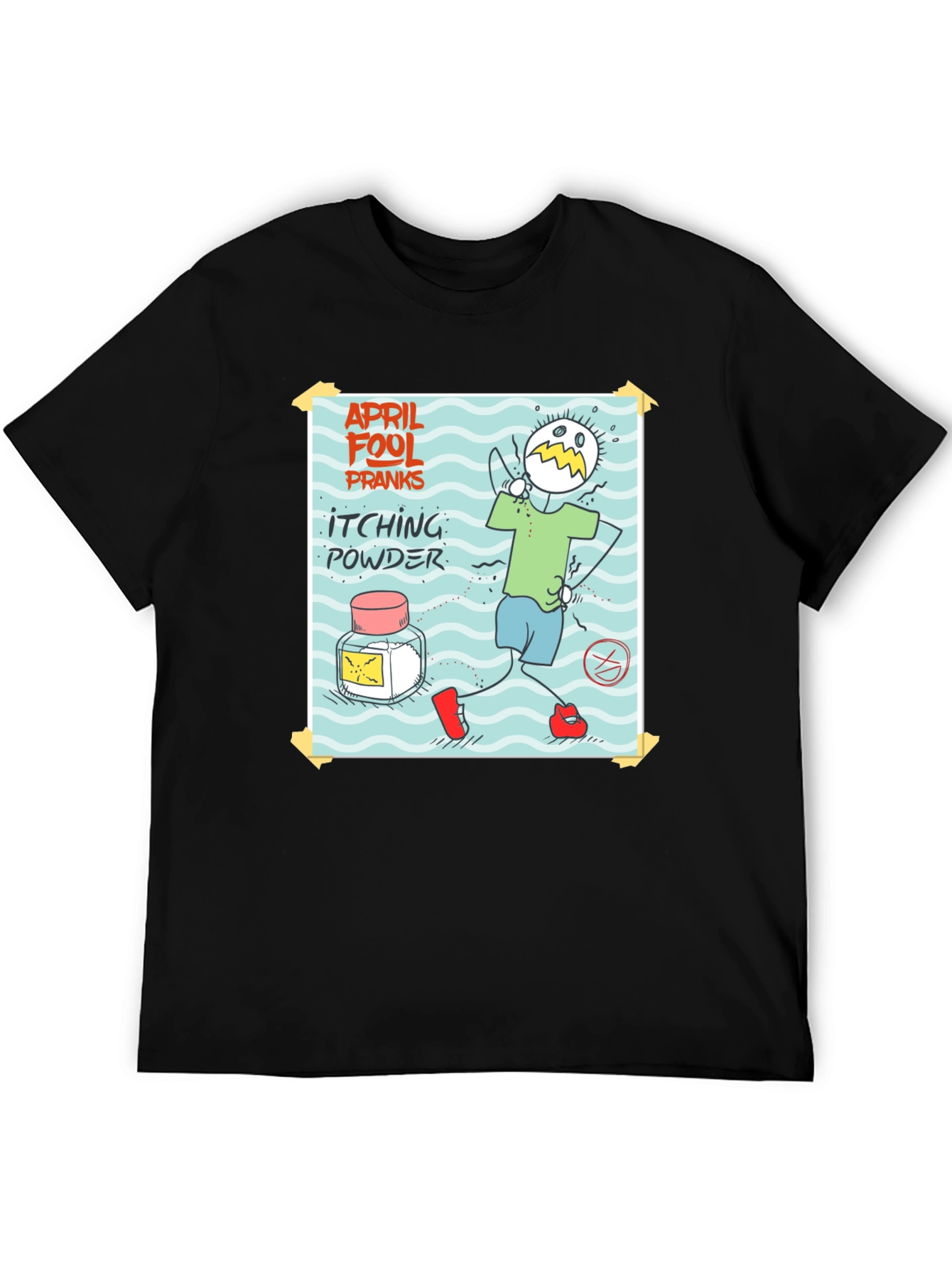April Fools Day Itching Powder Prank T-Shirt