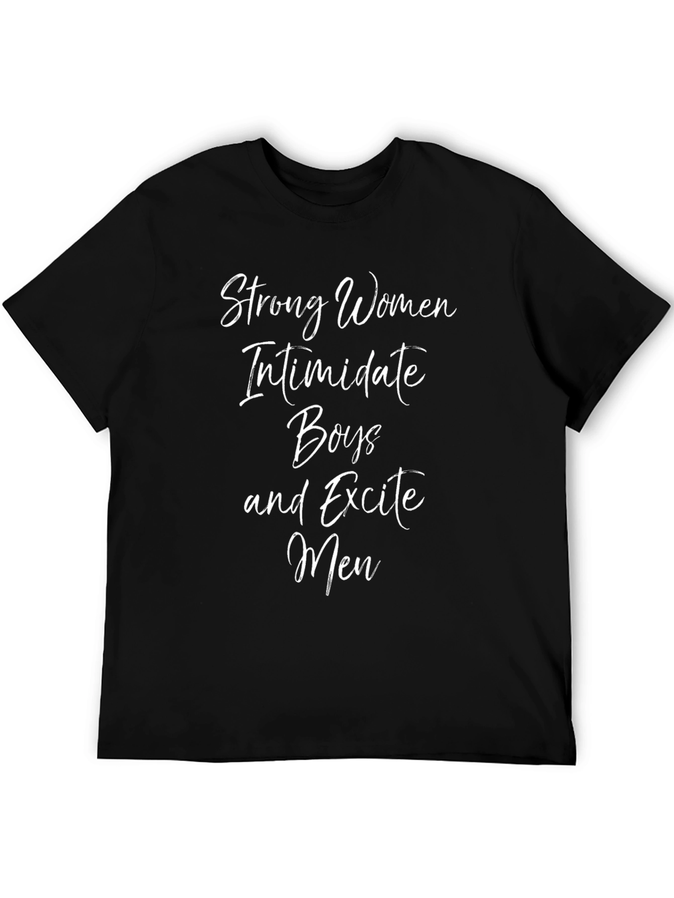 Strong Women Slogan T-Shirt - Empowering Statement Tee