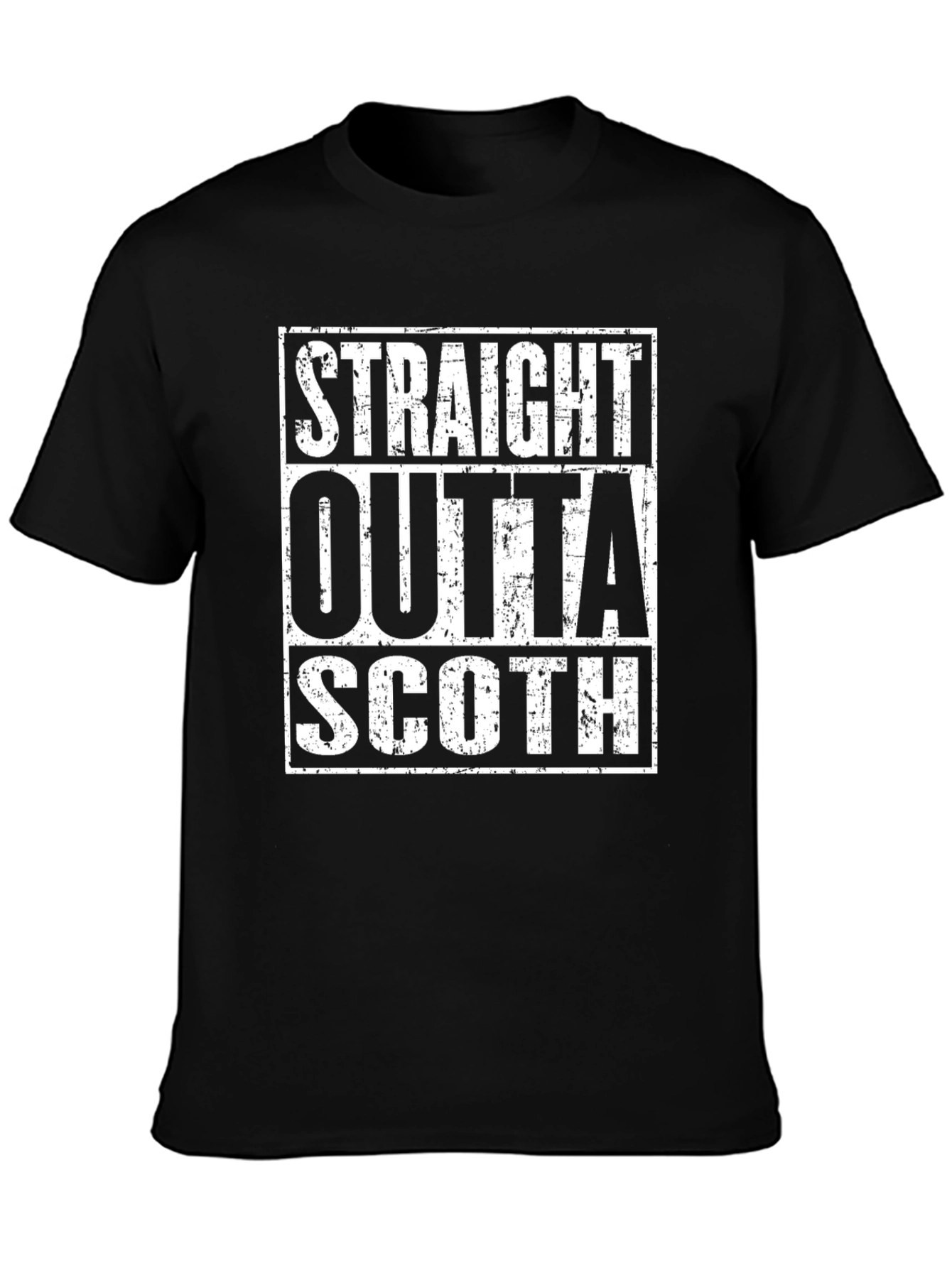 Straight Outta Scotch T-Shirt