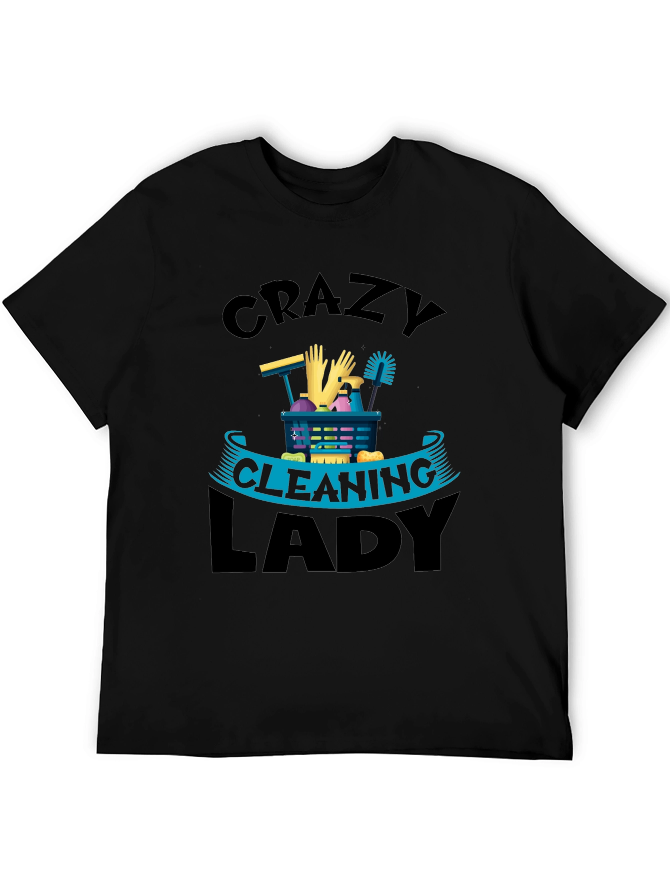 Crazy Cleaning Lady Graphic Tee - Black Crew Neck