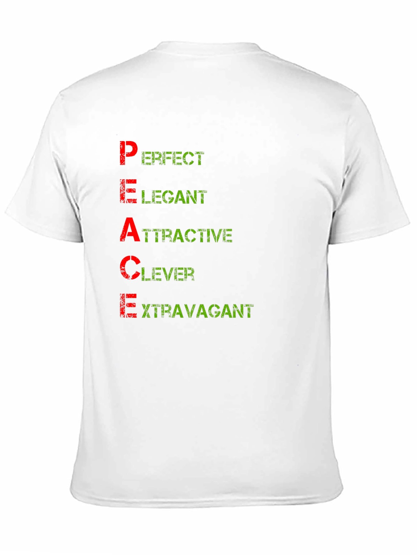 PEACE Definition T-Shirt - Perfect Elegant Attractive Clever Extravagant