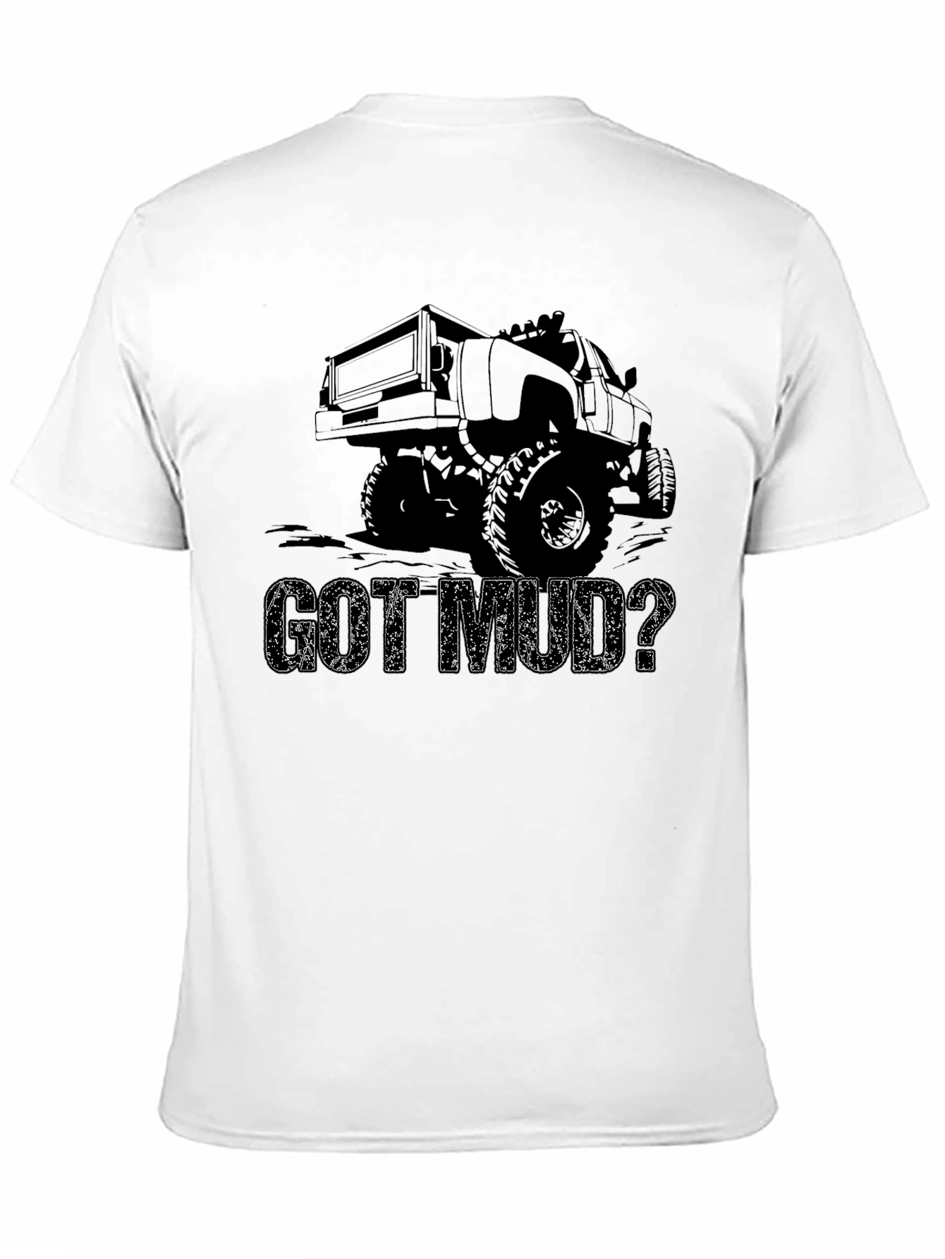 Got Mud? Black Truck T-Shirt