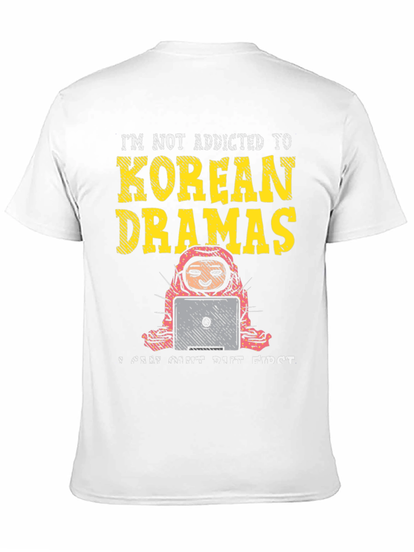 Korean Drama Addict T-Shirt - Funny Unisex Tee