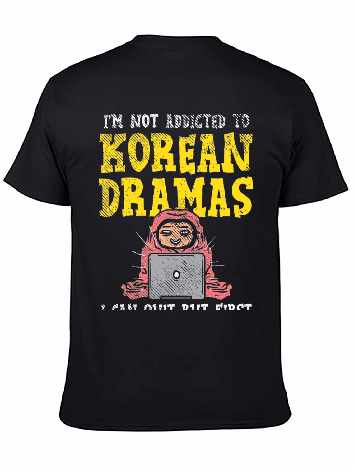Korean Drama Addict T-Shirt - Funny Unisex Tee