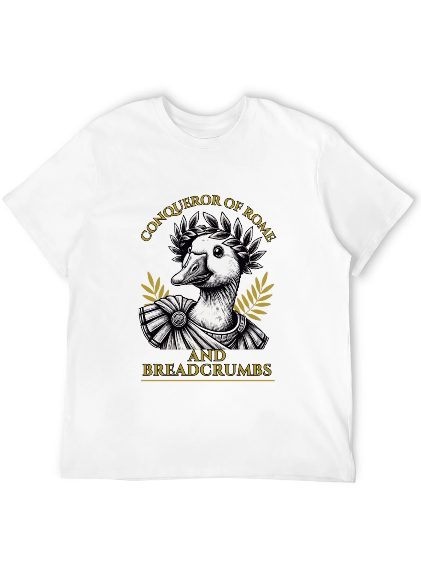 Conqueror of Rome Duck T-Shirt